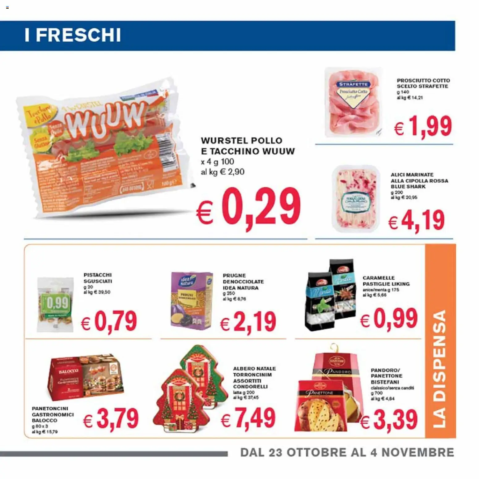 Volantino Coal del 23.10.2025 | Pagina: 7 | Prodotti: Pollo, Tacchino, Panettone, Pistacchi