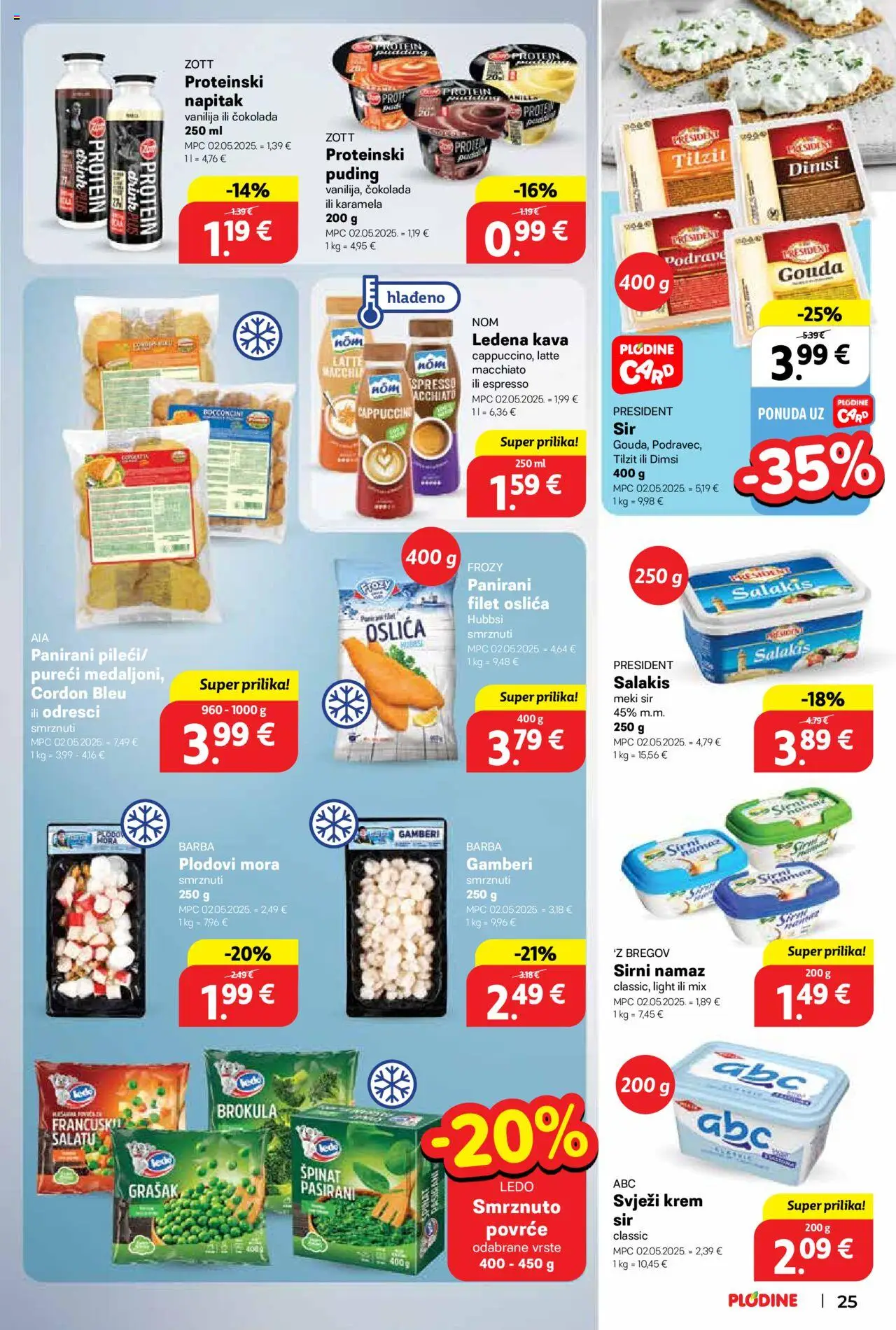 Plodine katalog | vrijedi od 25.06.2025 | Stranica: 25 | Proizvodi: Brokula, Krem sir, Kava, Čokolada