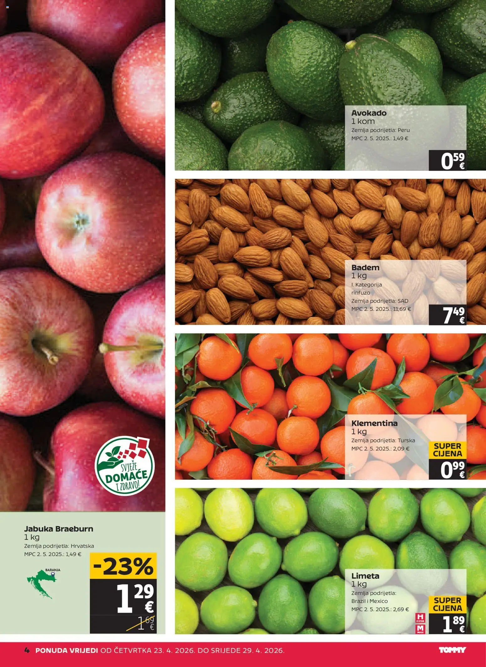 Tommy katalog | vrijedi od 23.04.2026 | Stranica: 4 | Proizvodi: Avokado, Badem, Limeta, Jabuka
