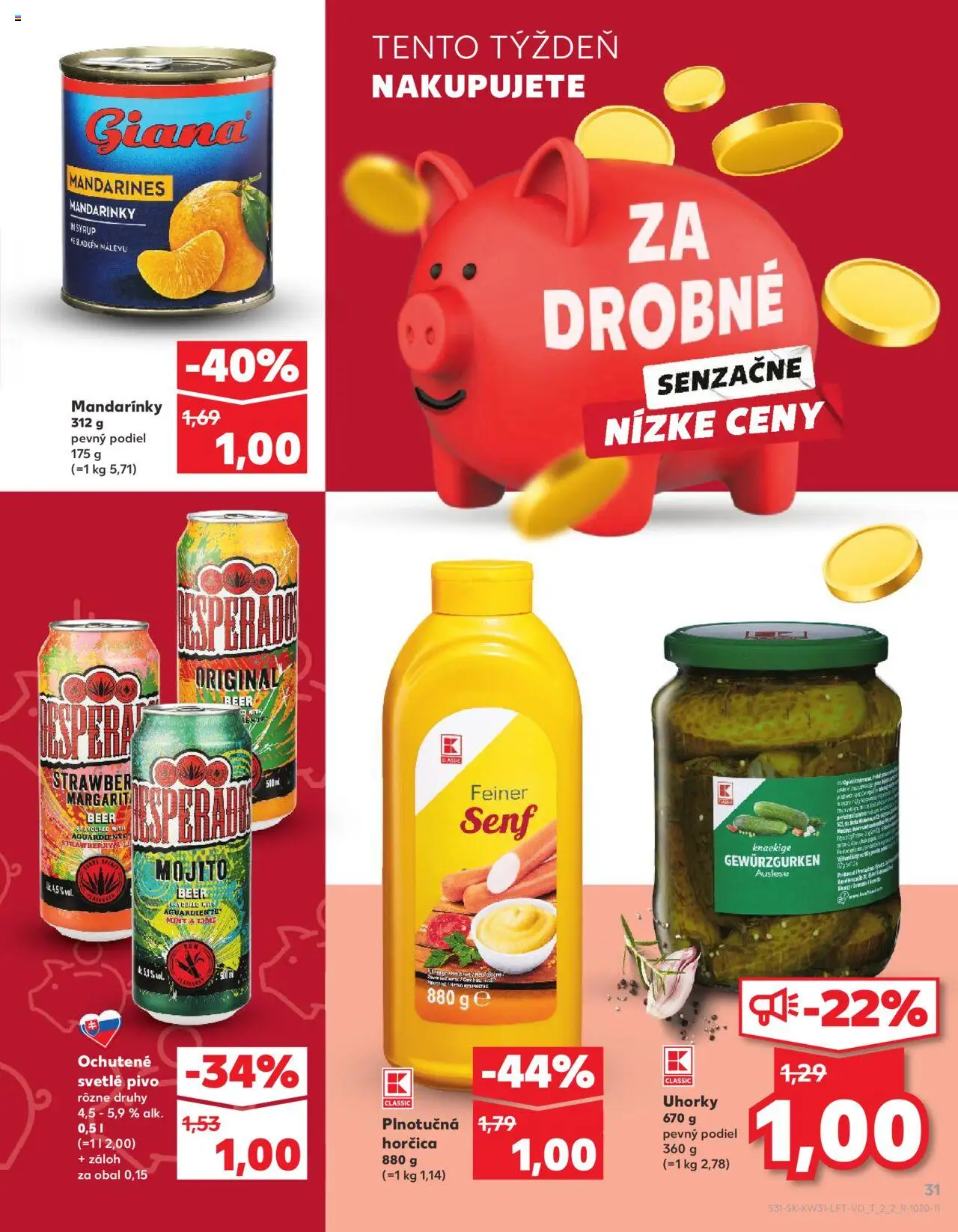 Kaufland Dubnica Nad Váhom │ platný od 31.07.2025 | Strana: 31 | Produkty: Pivo, Mandarinky, Uhorky