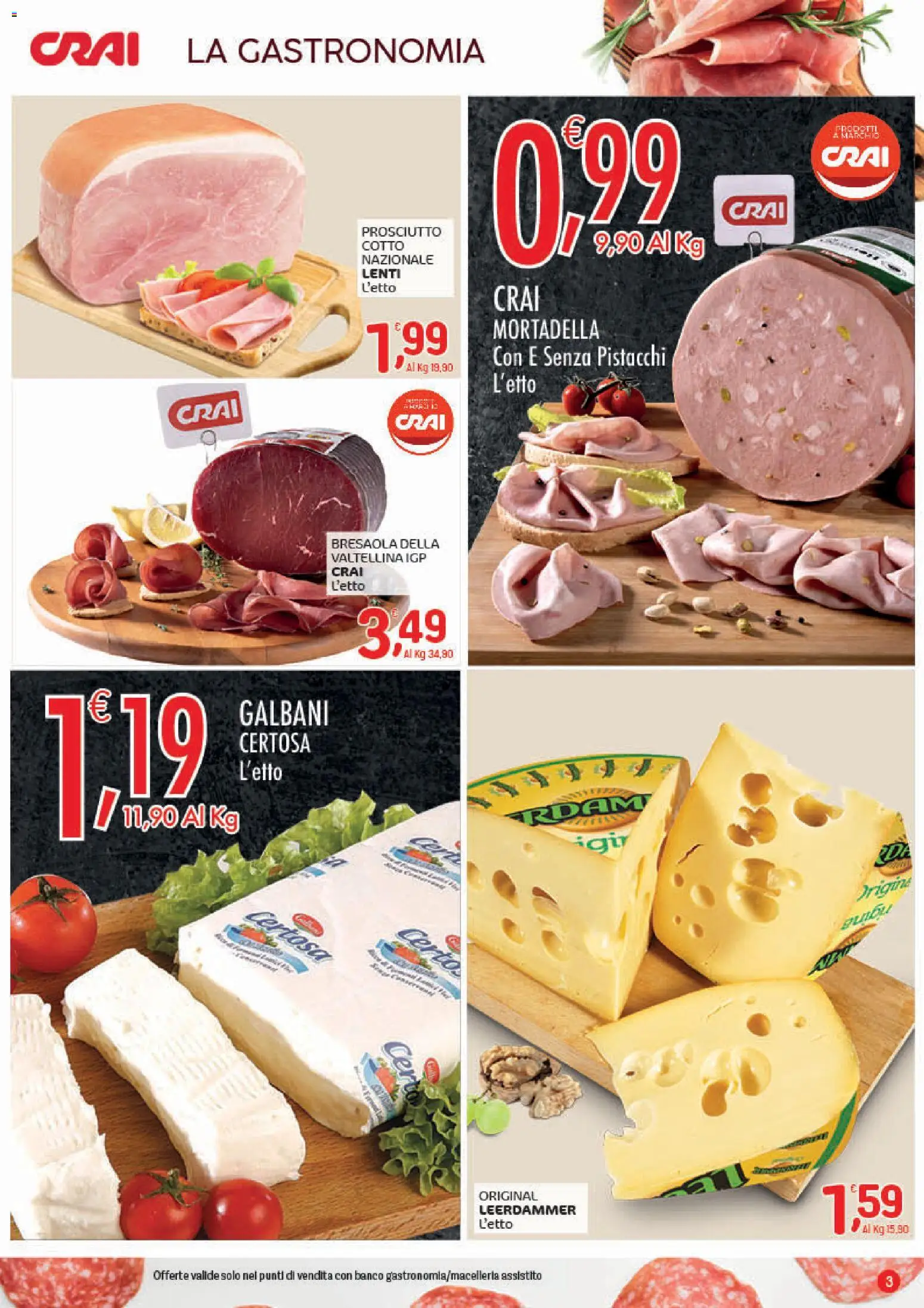 Volantino CRAI del 13.11.2025 | Pagina: 3 | Prodotti: Bresaola, Prosciutto, Mortadella, Pistacchi