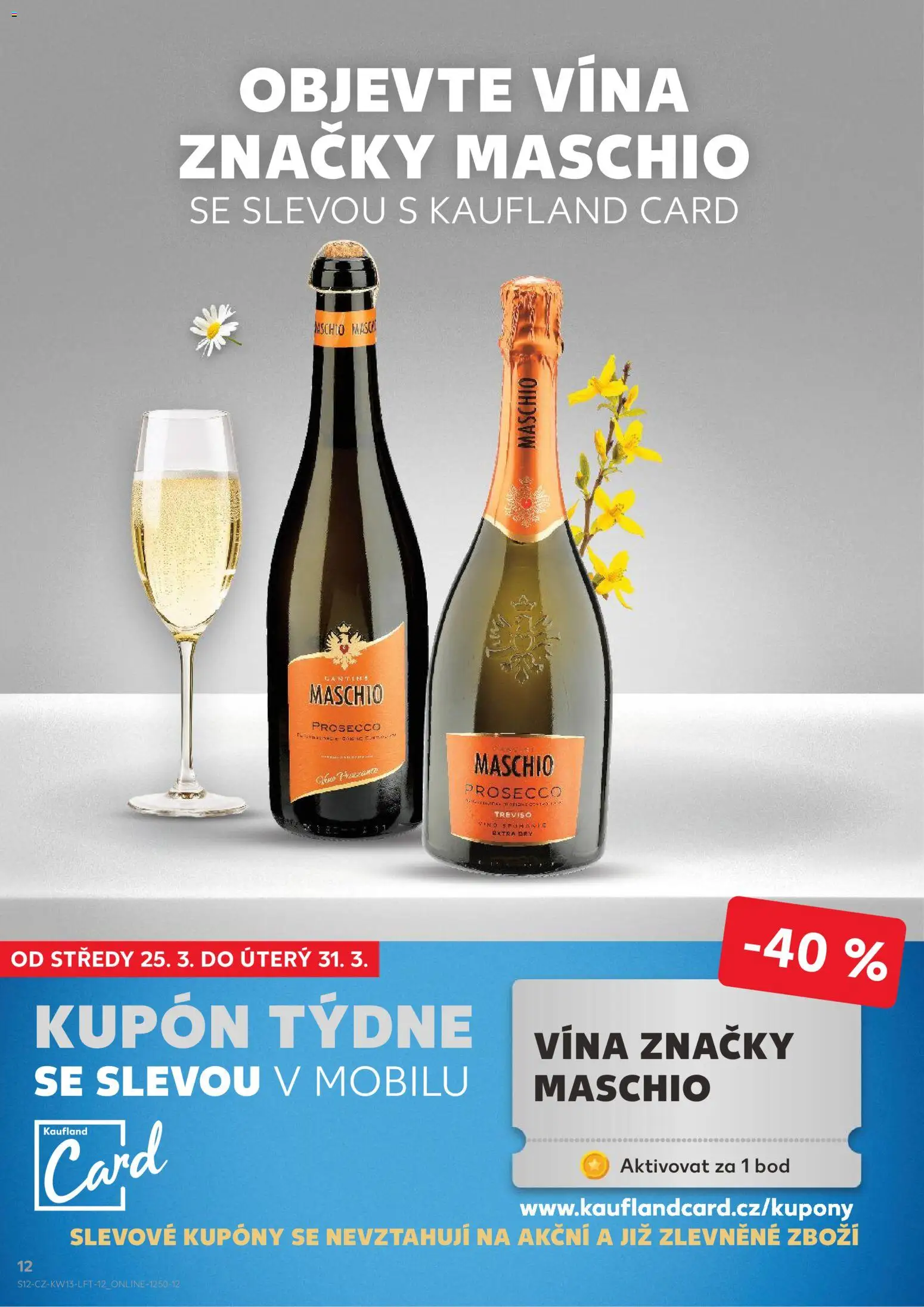 Kaufland leták - Kolín od 25.03.2026 | Strana: 12 | Produkty: Prosecco, Prosecco Treviso, Maschio prosecco