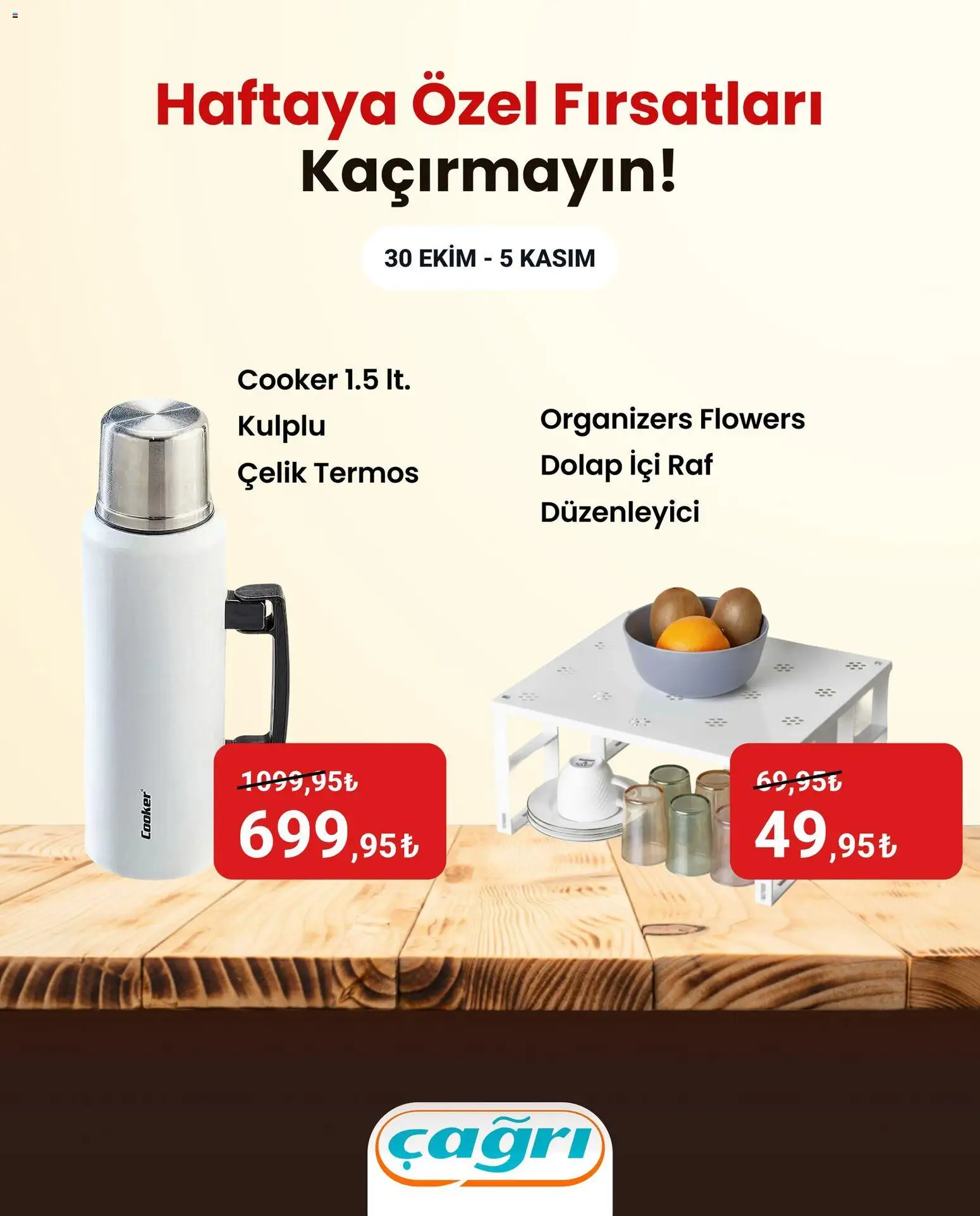 Çağrı Market Haftaya Özel Fırsatları Kaçırmayın! - 30.10.2025 tarihinden itibaren geçerlidir | Sayfa: 6 | Ürünler: Raf, Termos