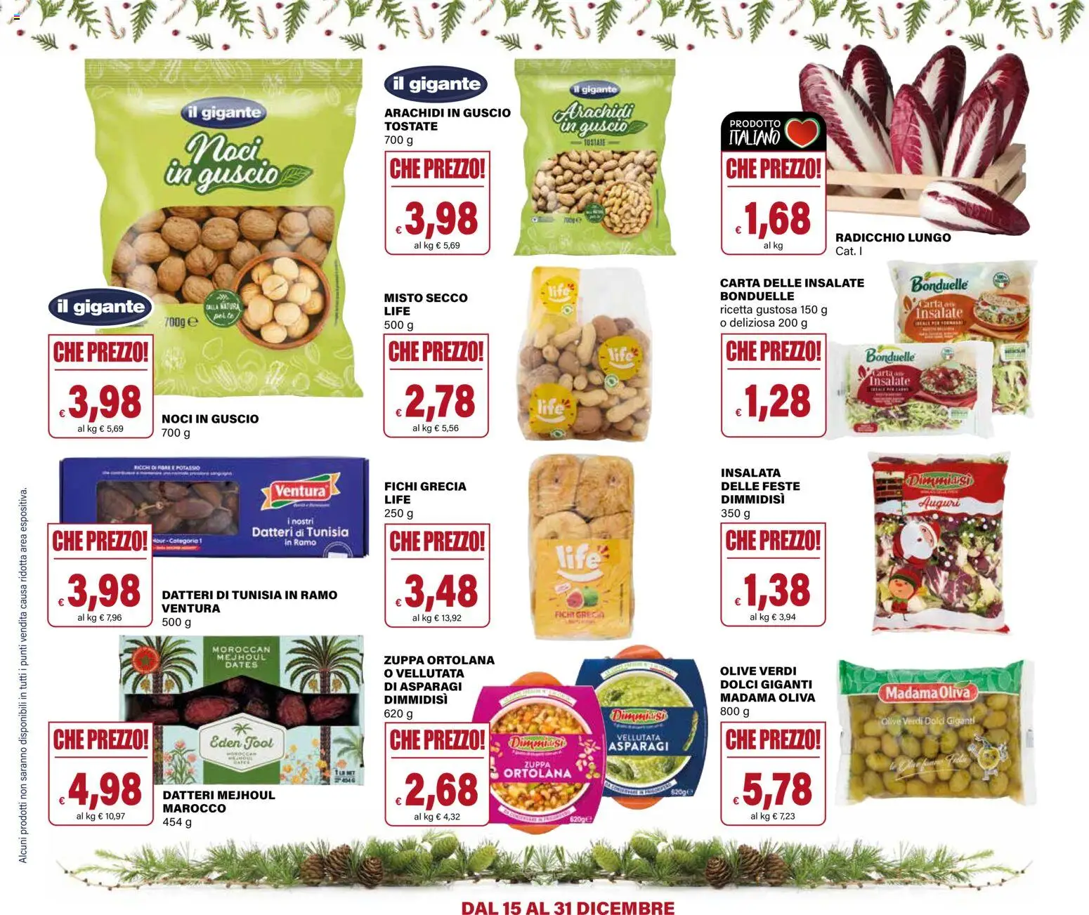 Volantino Il Gigante del 15.12.2025 | Pagina: 6 | Prodotti: Insalata, Noci, Asparagi, Arachidi