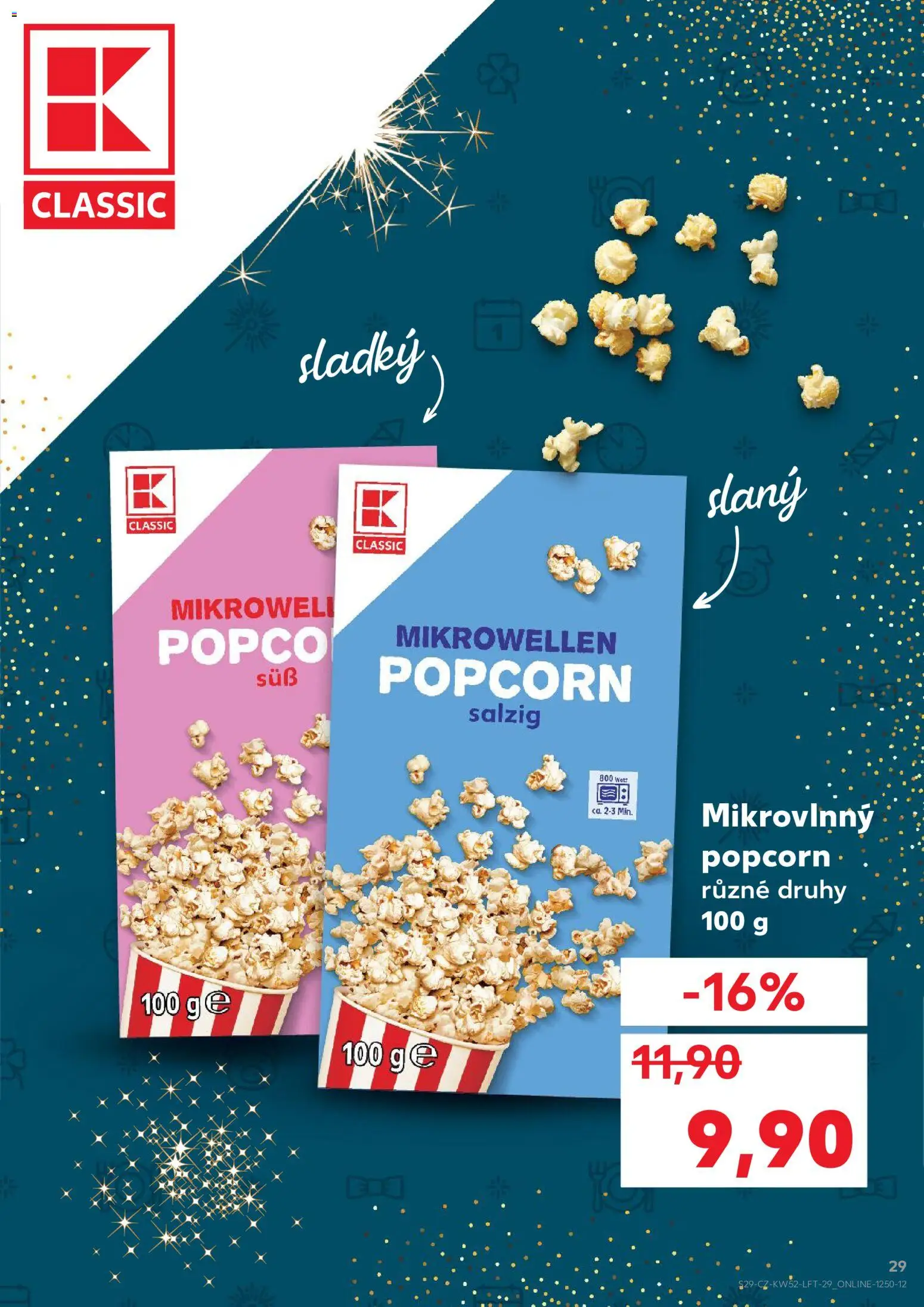 Kaufland leták - Praha 4 od 27.12.2025 | Strana: 29 | Produkty: Popcorn