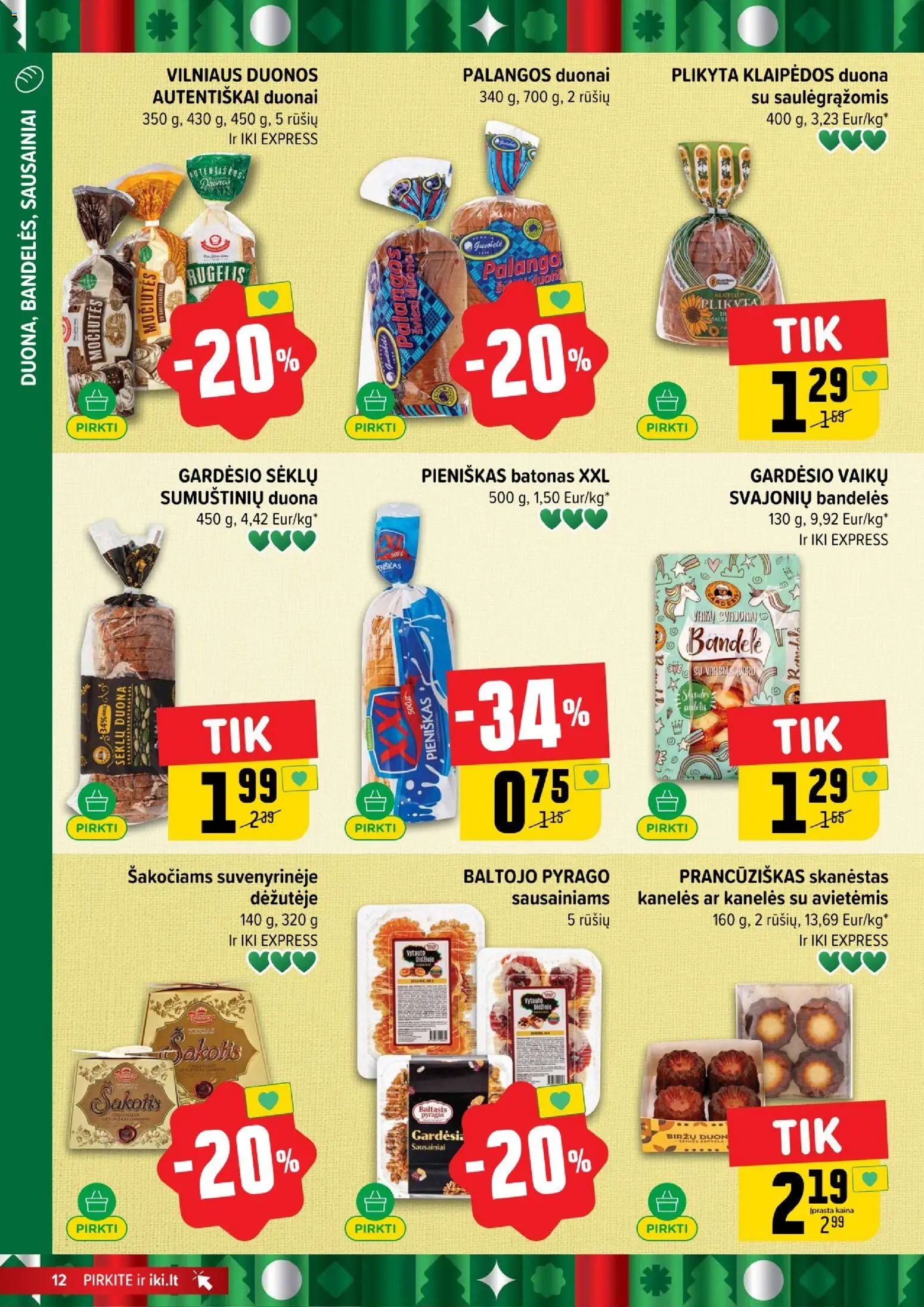 IKI akcijos nuo 29.12.2025 | Puslapis: 12 | Prekių: Sausainiai, Bandelė, Bandelės, Pyragas