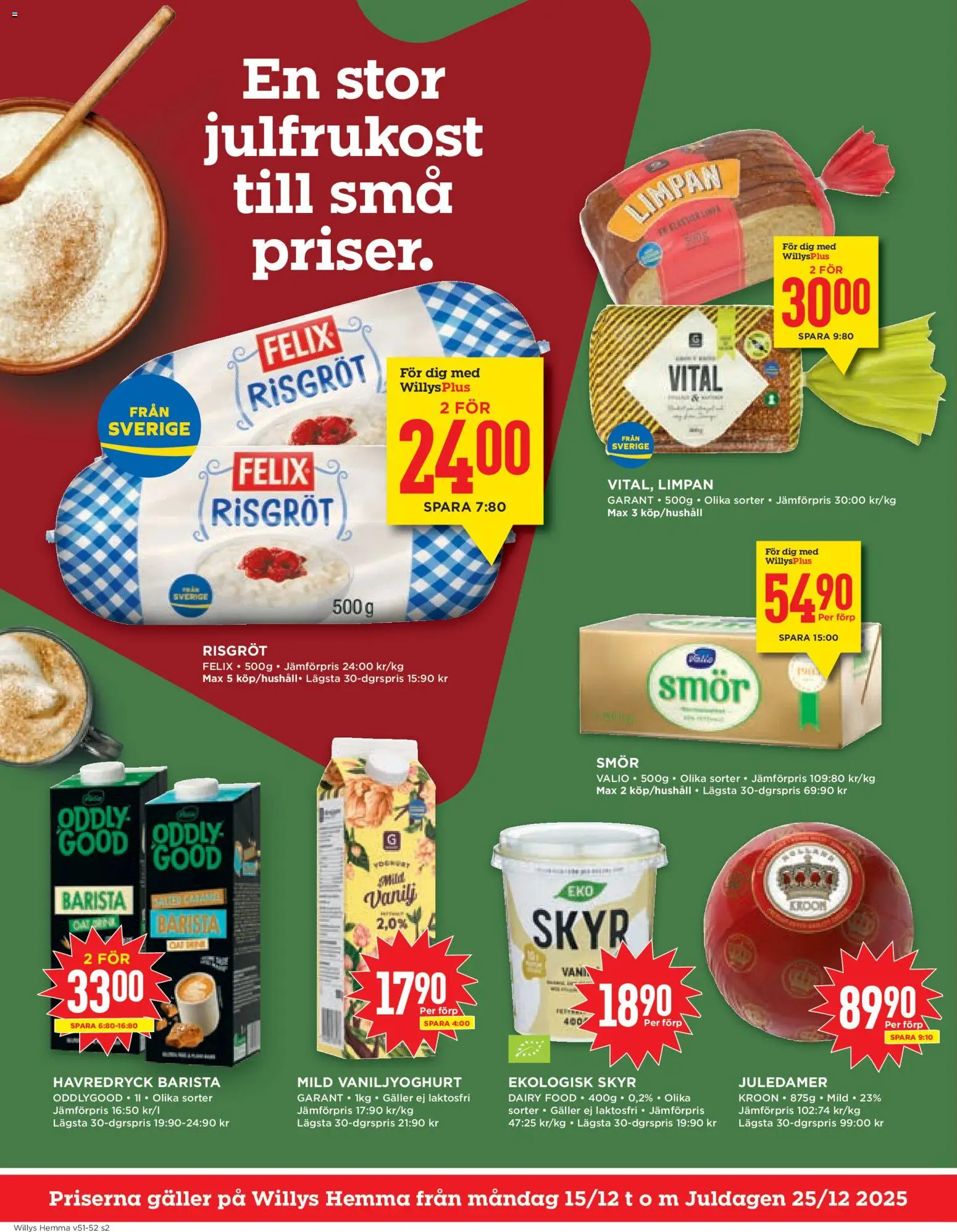 Willys reklamblad aktuell från 15.12.2025 | Sida: 2 | Produkter: Galler, Havredryck, Smör
