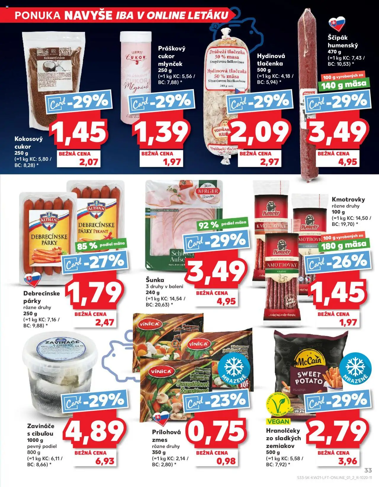 Nové Kaufland akcie – leták je platný od 22.05.2025 | Strana: 33 | Produkty: Práškový cukor, Párky, Kokosový cukor, Mlynček