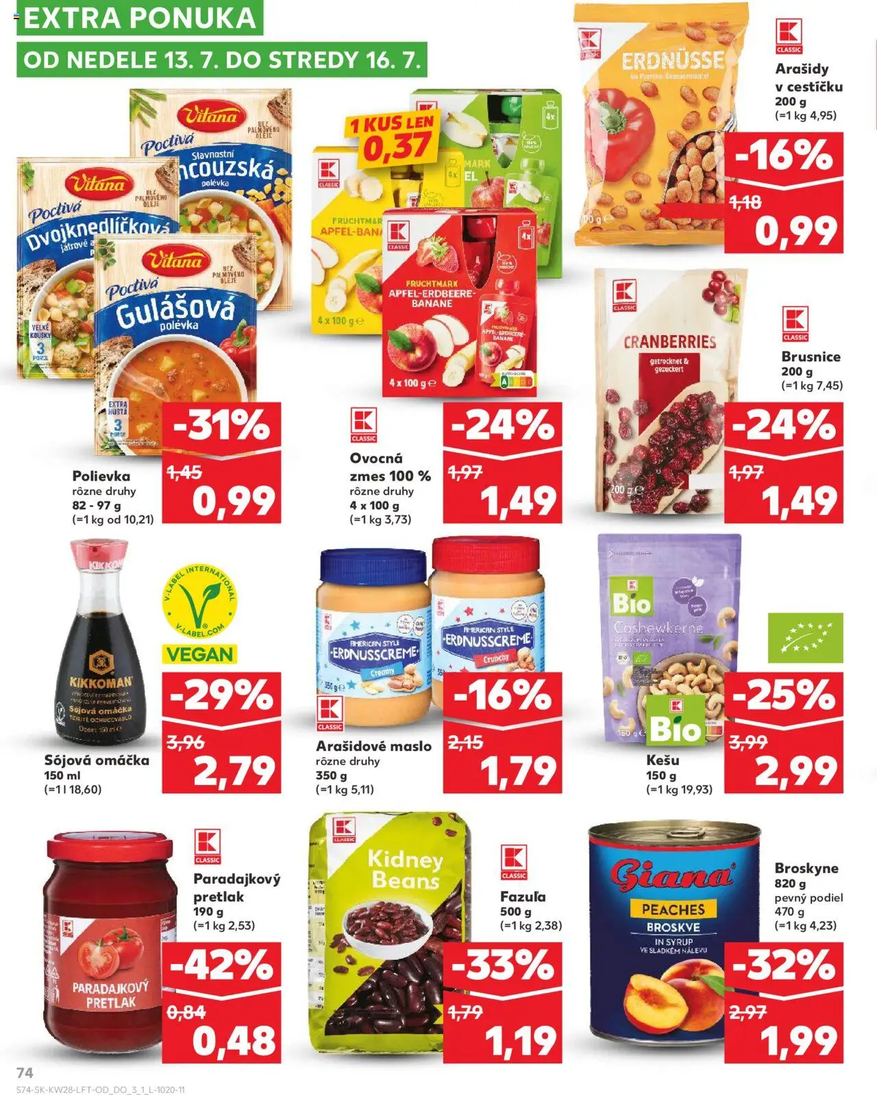 Kaufland Partizánske │ platný od 10.07.2025 | Strana: 74 | Produkty: Maslo, Fazuľa, Arašidy, Broskyne