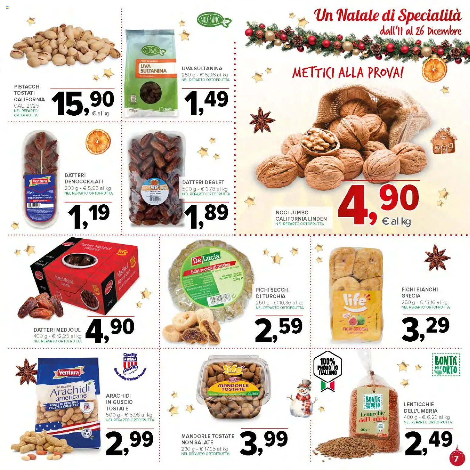 Volantino Todis del 11.12.2025 | Pagina: 7 | Prodotti: Noci, Mandorle, Arachidi, Pistacchi