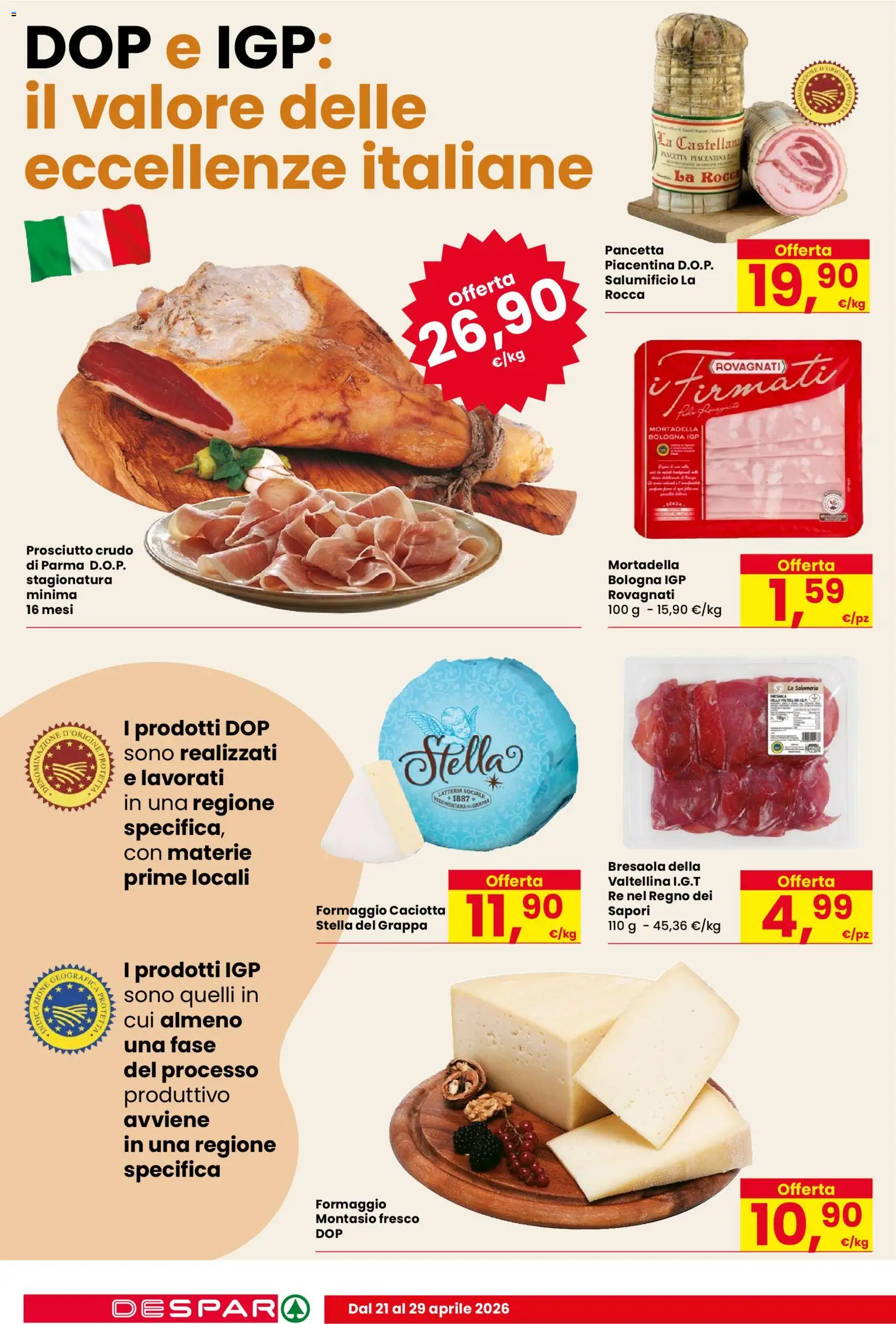 Volantino Despar del 21.04.2026 | Pagina: 6 | Prodotti: Bresaola, Formaggio, Prosciutto, Mortadella