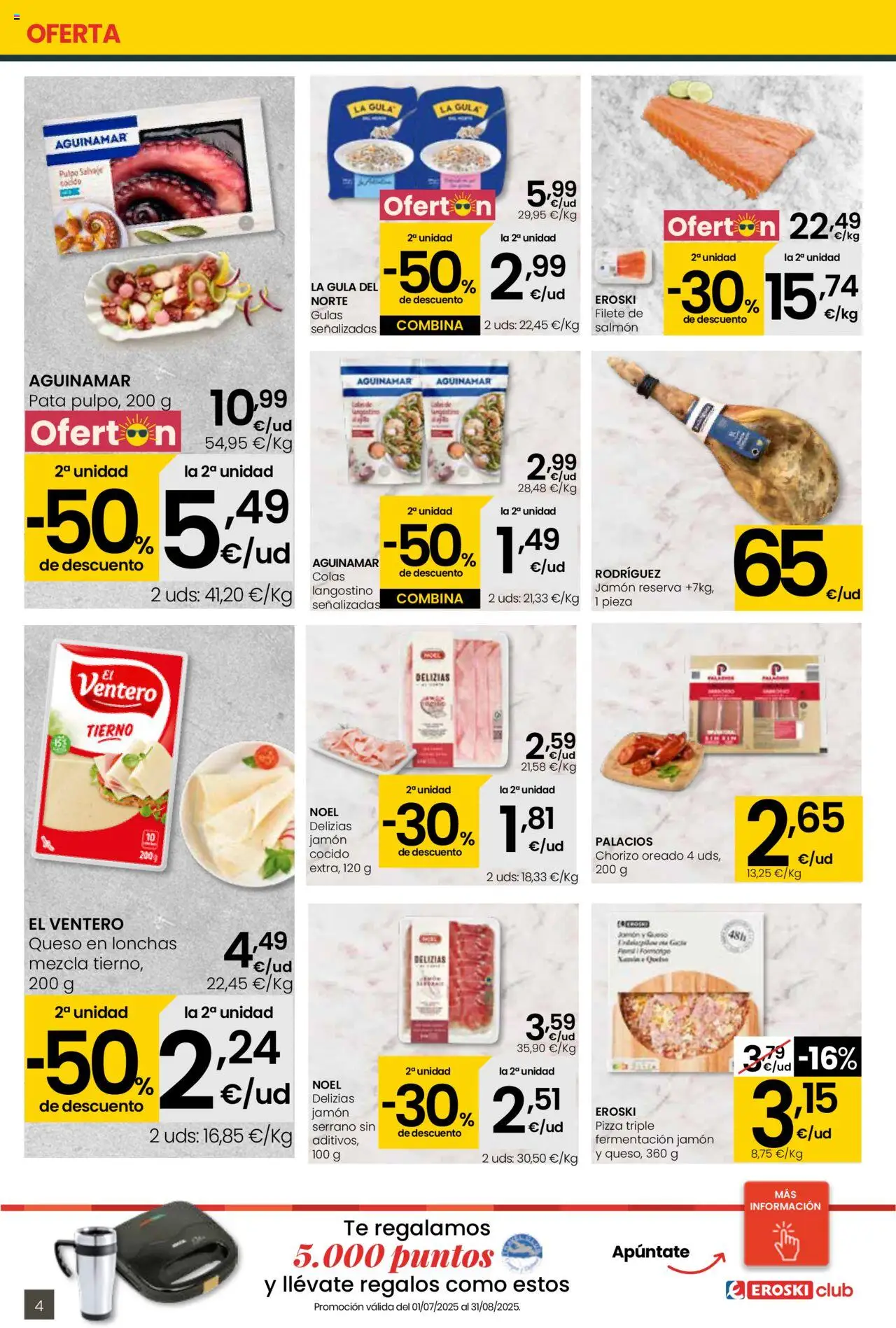 Eroski - Para conquistarte Supermercados │ válido desde el 14.08.2025 | Página: 4 | Productos: Jamón, Pizza, Té, Langostino