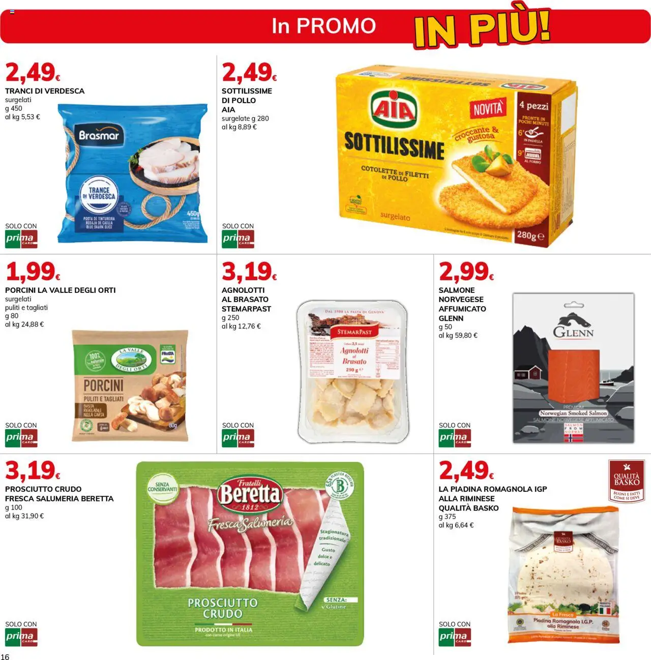 Volantino Basko del 16.09.2025 | Pagina: 16 | Prodotti: Prosciutto Crudo, Pollo, Salmone, Piadina