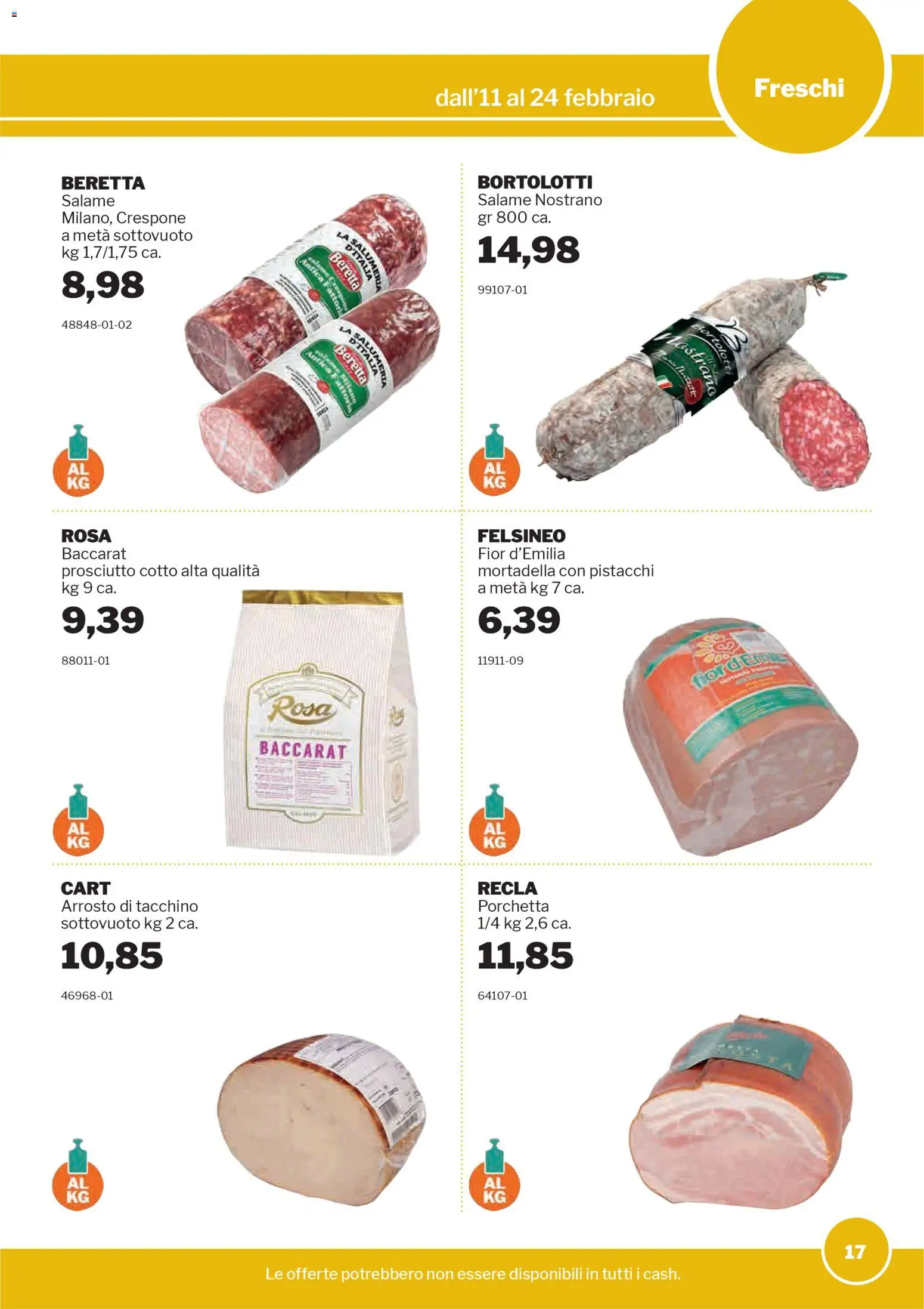 Volantino Sogegross del 11.02.2026 | Pagina: 17 | Prodotti: Arrosto, Salame, Prosciutto, Mortadella