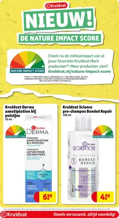 Kruidvat Science pre-shampoo Bonded Repair, Pre-shampoo Bonded Repair, Fiber Enhance Complex. Repairs, strengthens & hydrates from within. For all hair types. - Voorbeeld van een folder van Kruidvat, geldig van 07.04.2026 | Pagina: 47 | Producten: Kan, La, Parfum, Shampoo