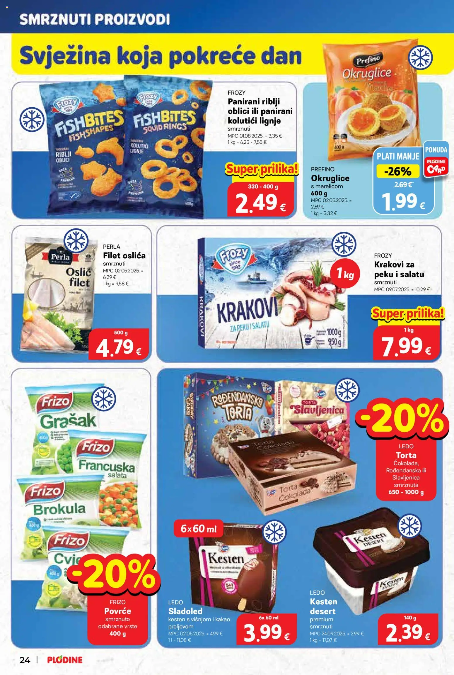 Plodine katalog | vrijedi od 29.10.2025 | Stranica: 24 | Proizvodi: Kesten, Lignje, Sladoled, Kakao