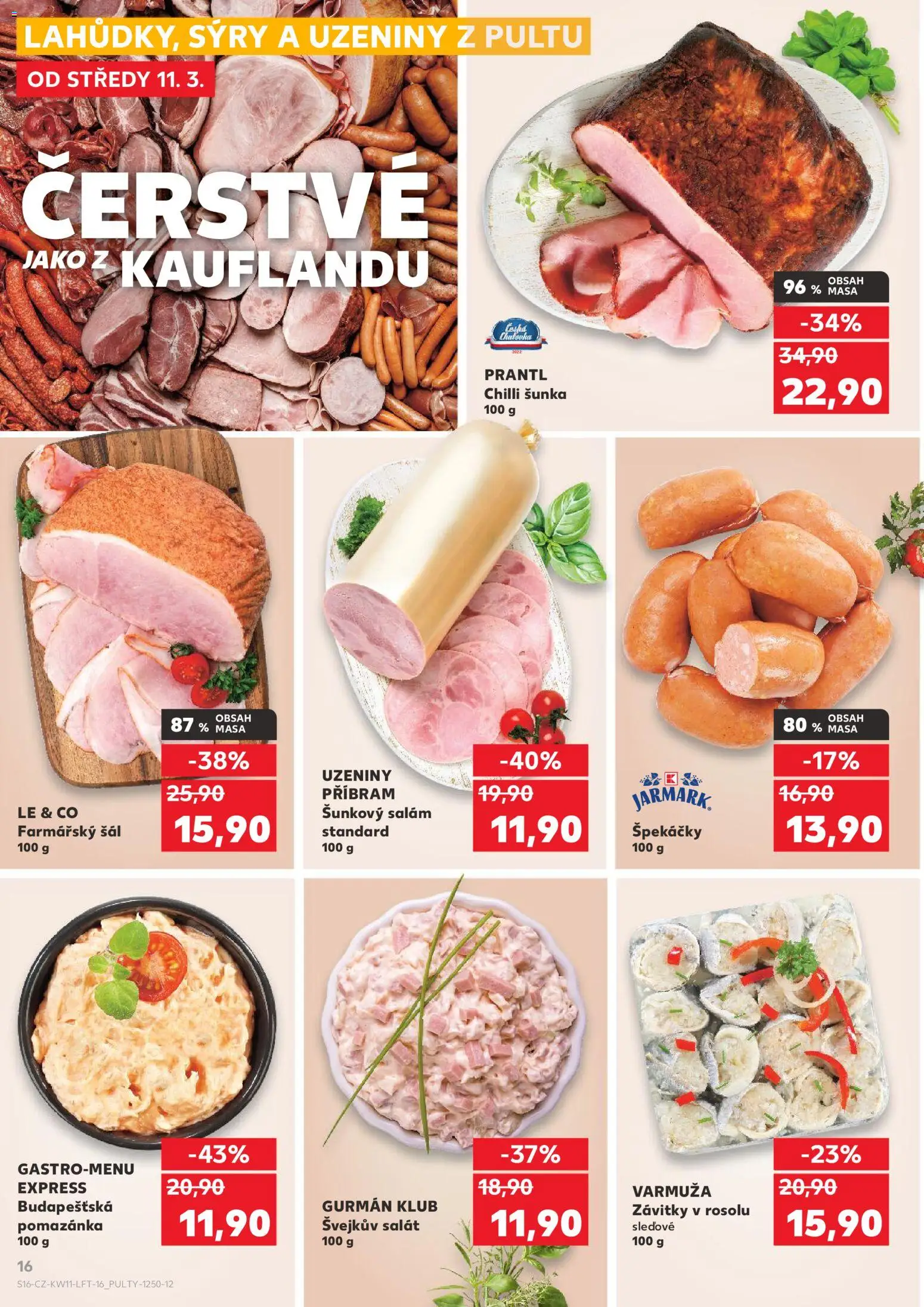 Kaufland leták - Liberec od 11.03.2026 | Strana: 16 | Produkty: Špekáčky, Salát, Uzeniny, Pomazánka