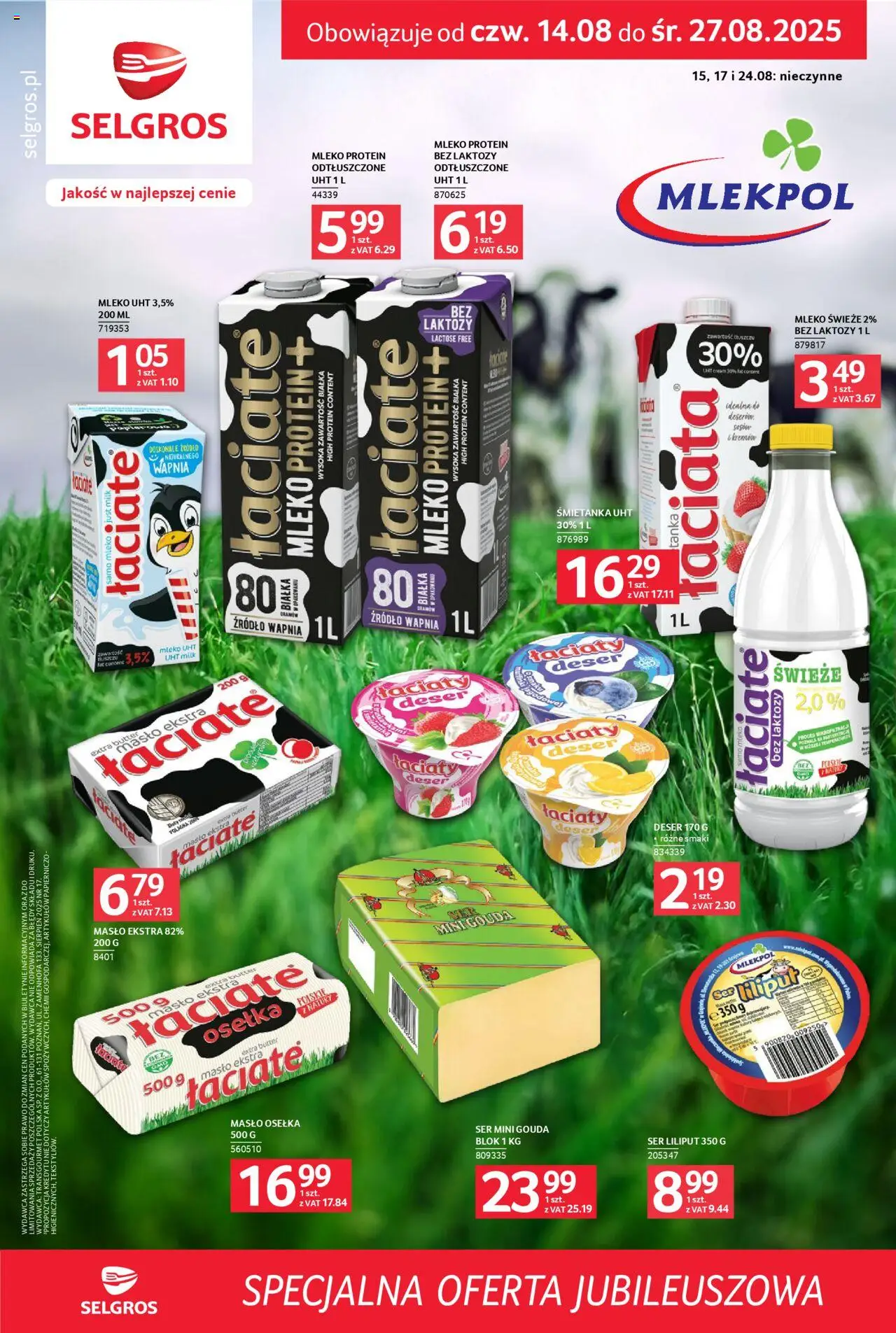 Selgros cash&carry Gazetka - Specjalna oferta jubileuszowa od 14.08.2025 | Strona: 1 | Produkty: Osełka, Bez laktozy, Mleko, Masło