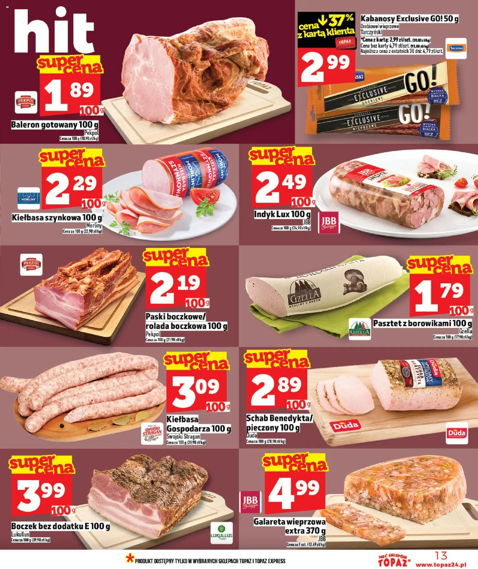 Topaz Gazetka - Ceny małe na stałe od 05.02.2026 | Strona: 13 | Produkty: Kiełbasa, Rolada, Kabanosy, Wędliny