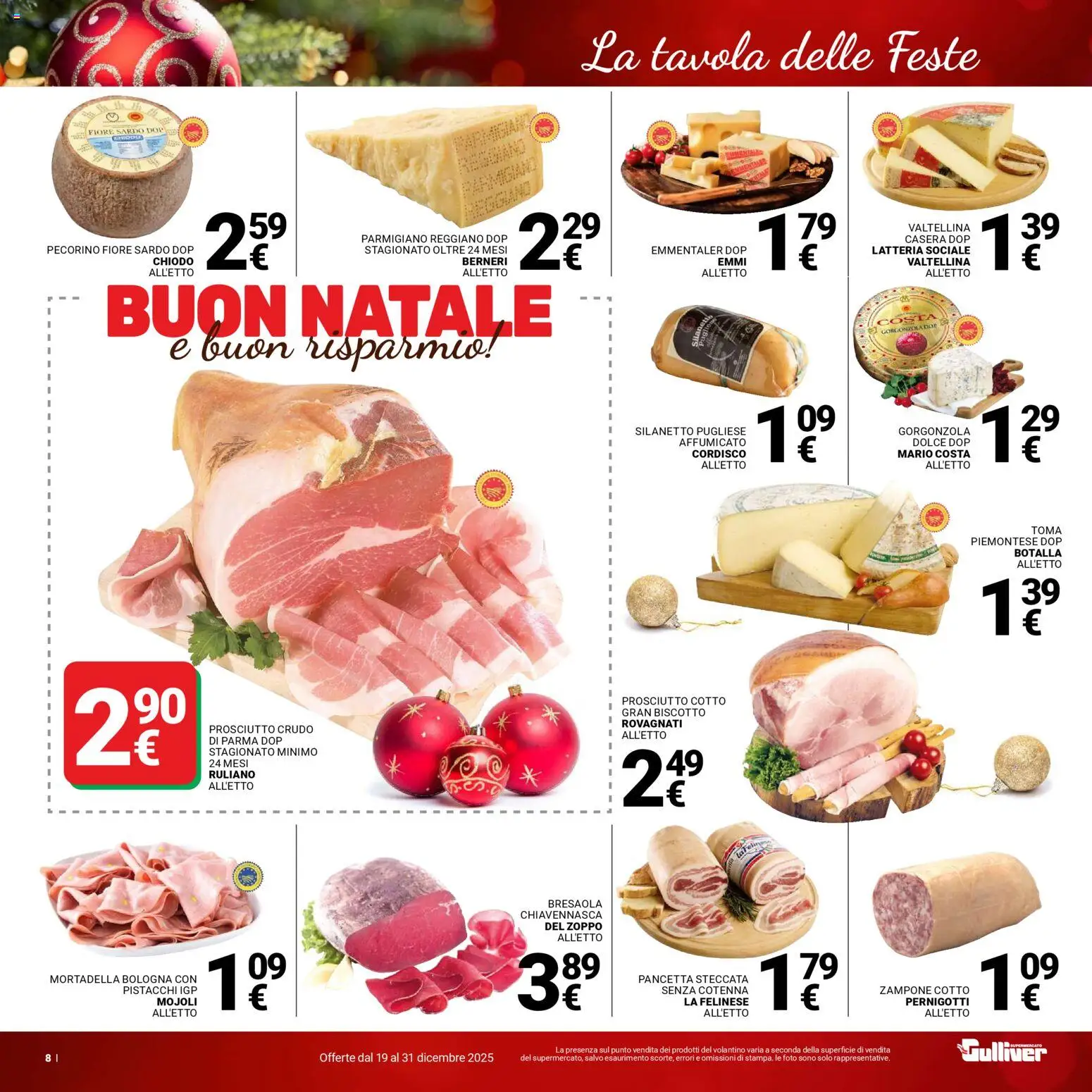 Volantino Gulliver del 19.12.2025 | Pagina: 8 | Prodotti: Bresaola, Pancetta, Mortadella, Parmigiano reggiano