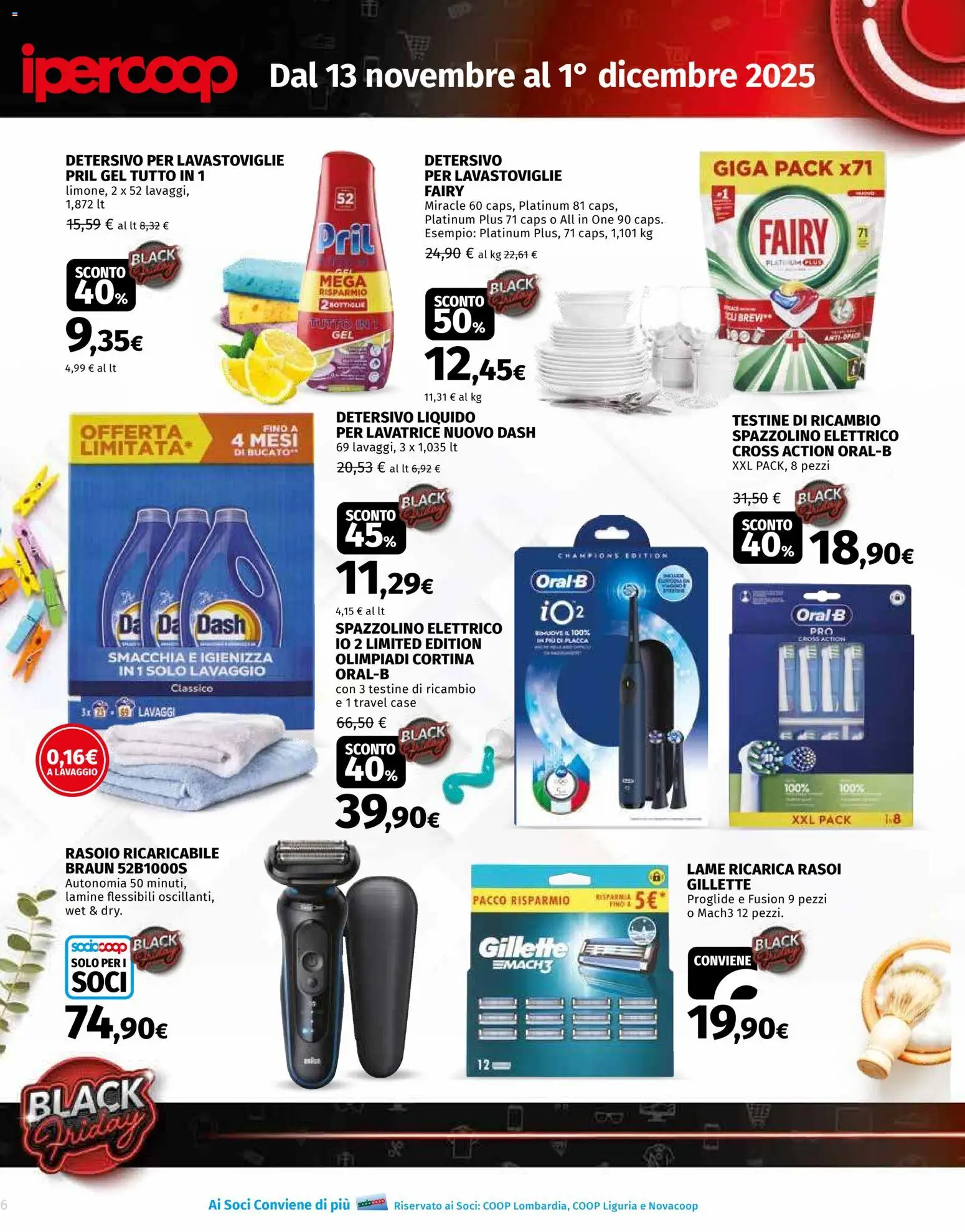 Volantino Ipercoop del 13.11.2025 | Pagina: 6 | Prodotti: Spazzolino, Detersivo per lavastoviglie, Lavatrice, Lavastoviglie