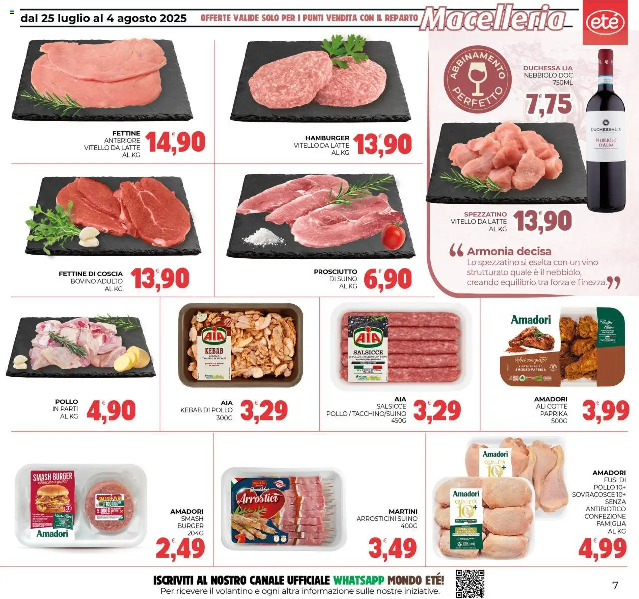 Volantino Eté del 25.07.2025 | Pagina: 7 | Prodotti: Prosciutto, Vino, Vitello, Arrosticini