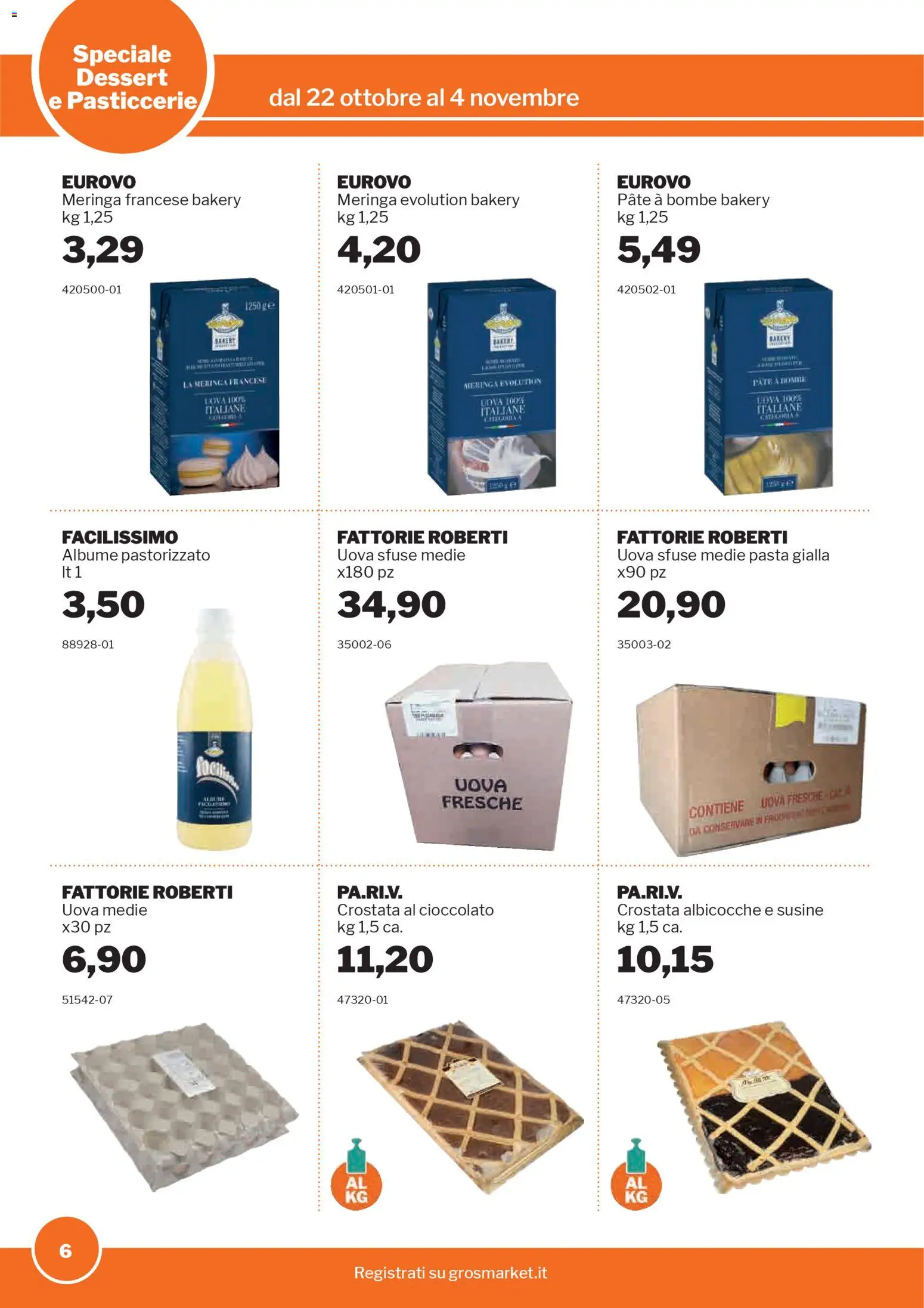 Volantino Sogegross del 22.10.2025 | Pagina: 6 | Prodotti: Paté, Uova, Albicocche, Susine