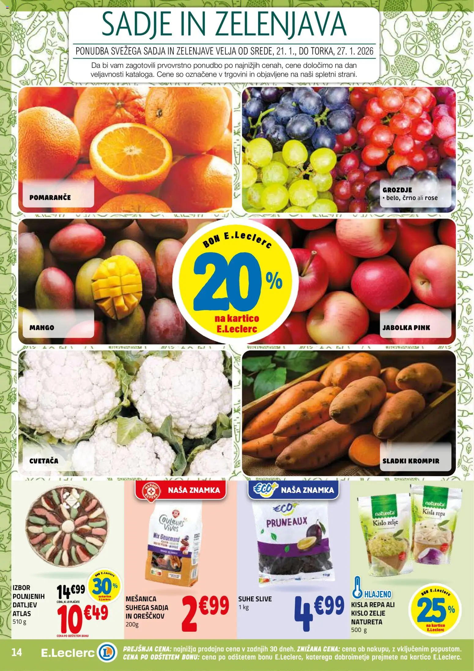 Novi E.leclerc katalog ponudbe – veljaven od 21.01.2026 | Stran: 14 | Izdelki: Grozdje, Suhe slive, Pomarance, Zelenjava