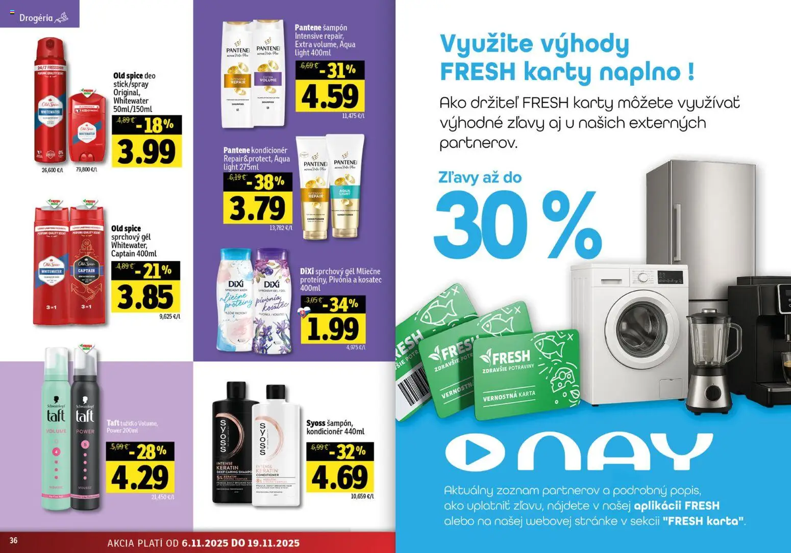 Nové Fresh akcie – leták je platný od 06.11.2025 | Strana: 19 | Produkty: Old Spice, Šampón, Kondicionér, Sprchový gél