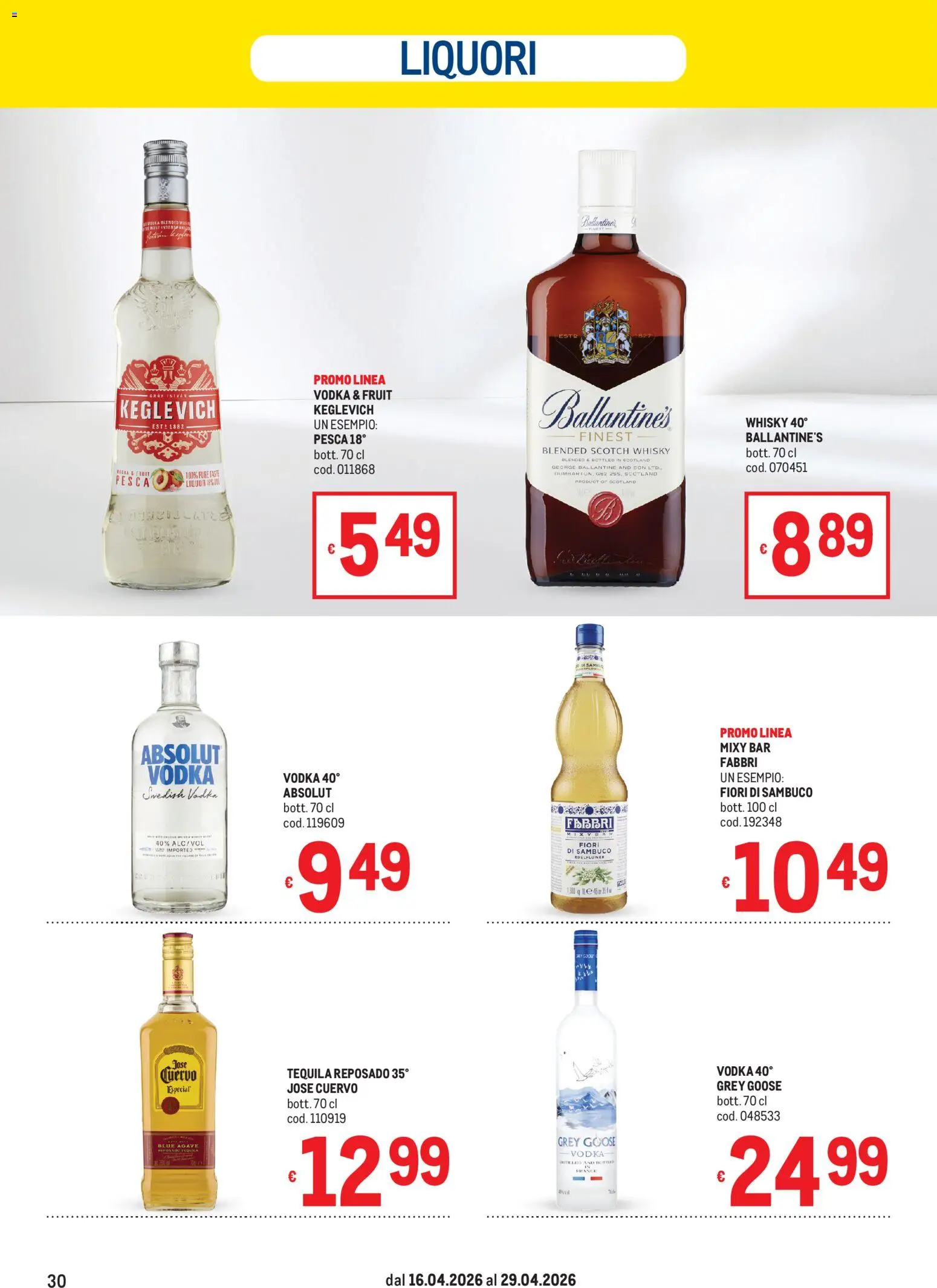 Volantino Metro del 16.04.2026 | Pagina: 30 | Prodotti: Vodka, Whisky, Pesca, Tequila