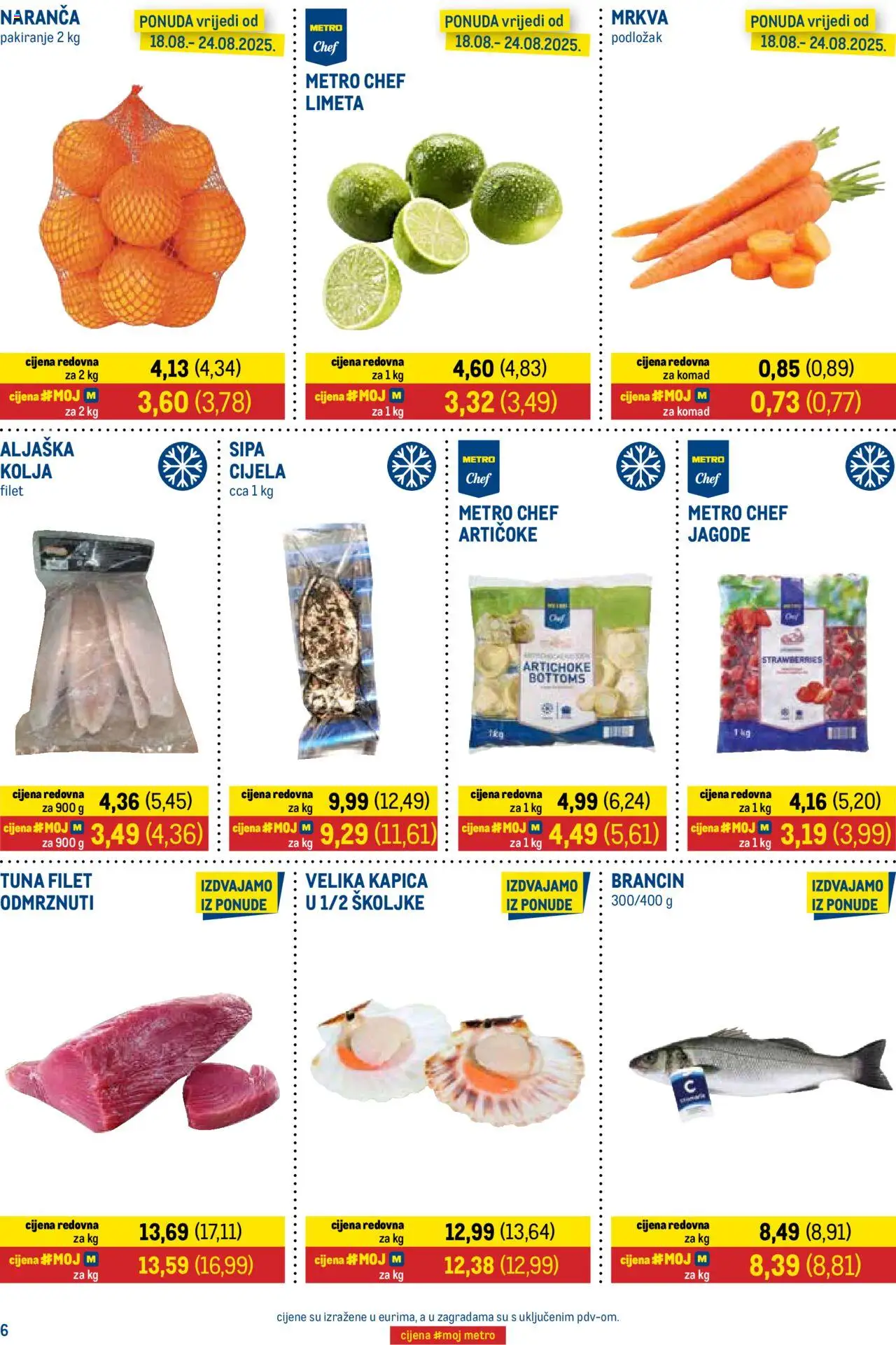 Metro katalog | vrijedi od 18.08.2025 | Stranica: 6 | Proizvodi: Sipa, Jagode, Brancin, Limeta