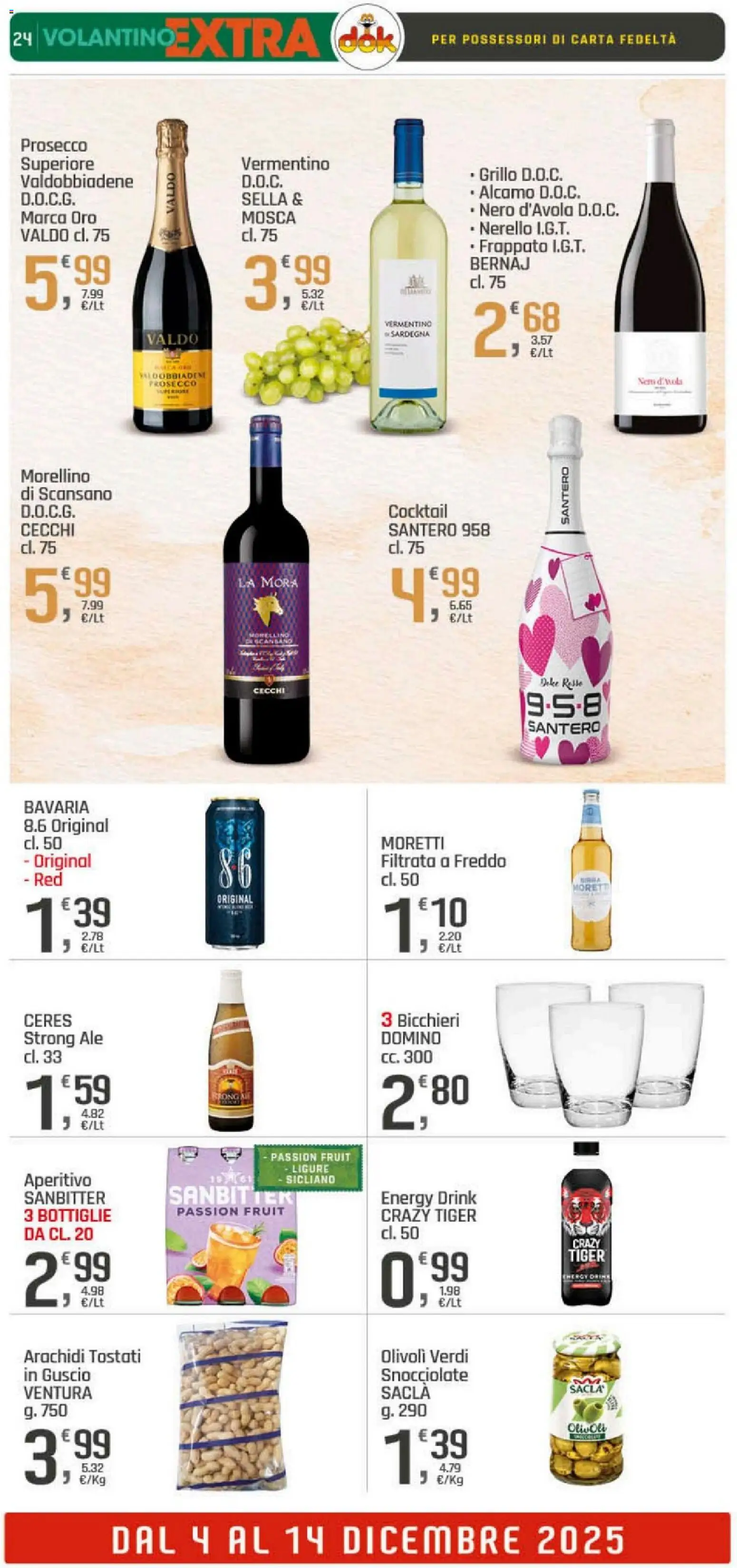 Volantino DOK del 04.12.2025 | Pagina: 24 | Prodotti: Prosecco, Ceres, Arachidi, Aperitivo