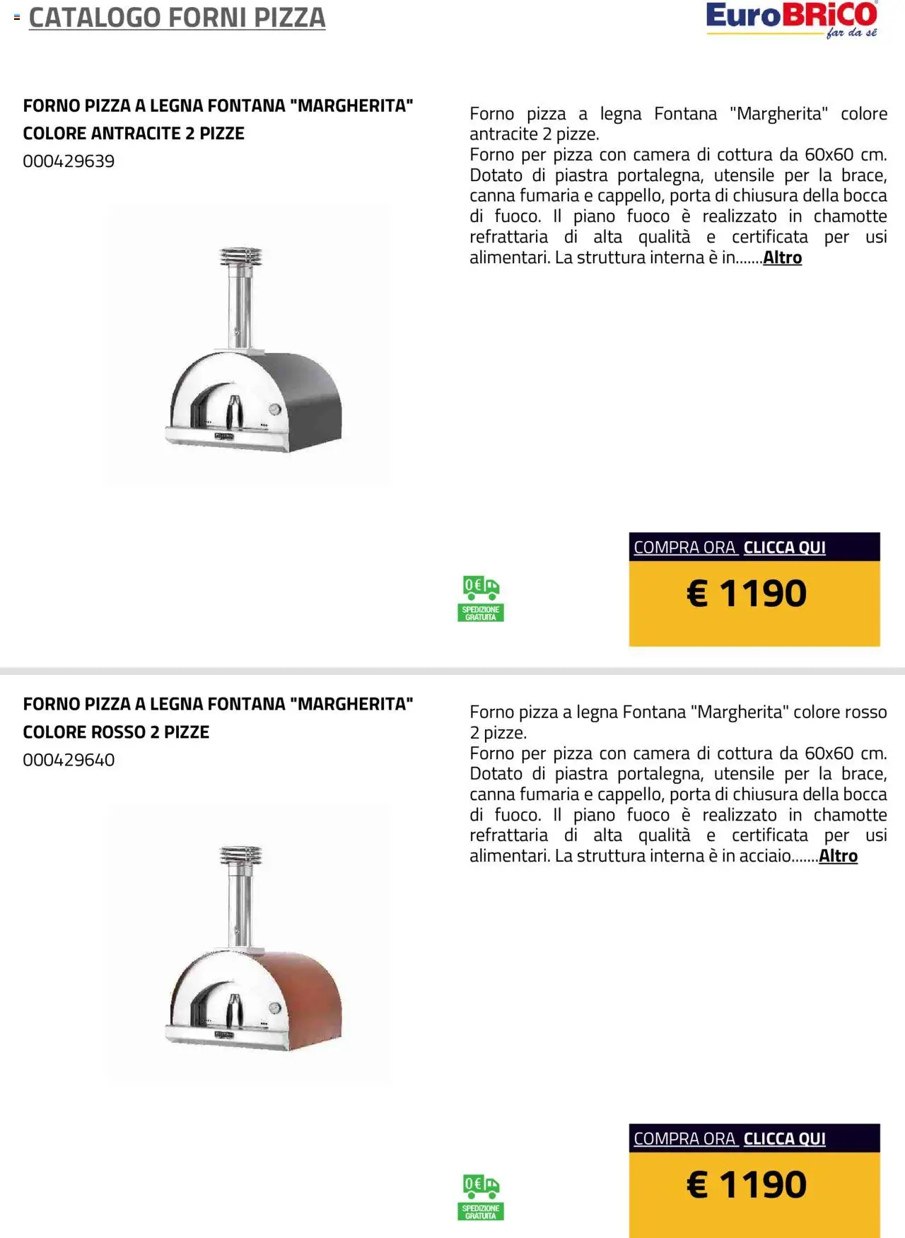 Volantino Eurobrico del 23.07.2025 | Pagina: 19 | Prodotti: Pizza, Forno, Forno per pizza
