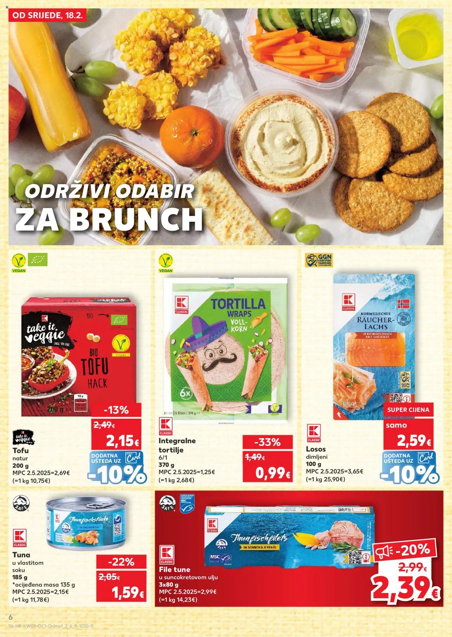 Kaufland katalog | vrijedi od 18.02.2026 | Stranica: 6 | Proizvodi: Losos, Tuna, Tofu, Tortilje