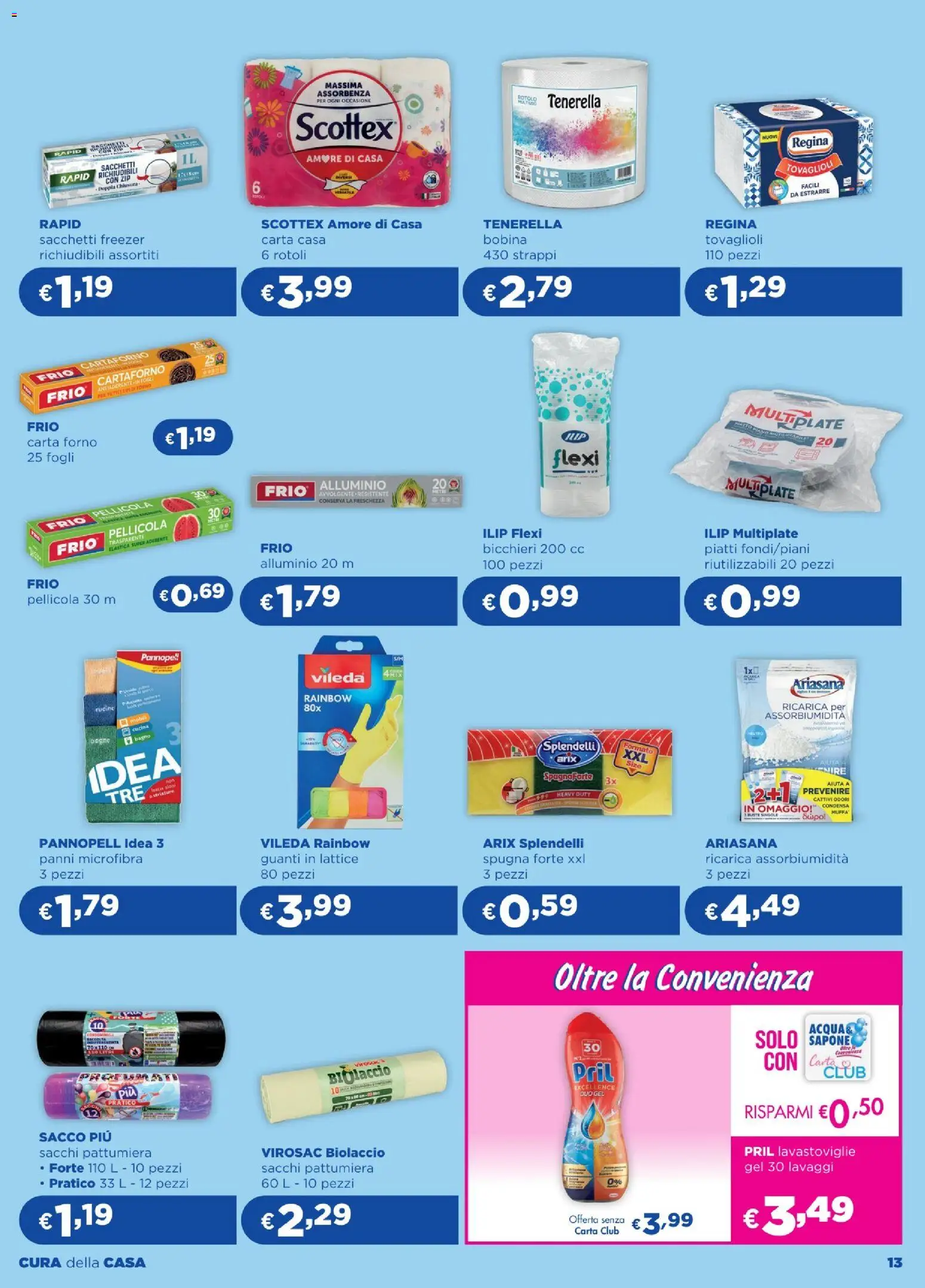 Volantino Acqua e Sapone del 09.01.2026 | Pagina: 13 | Prodotti: Sapone, Lavastoviglie, Alluminio, Carta forno