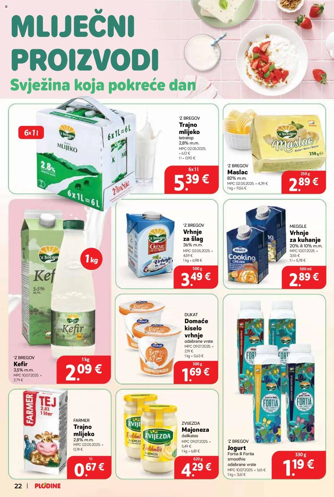 Plodine katalog | vrijedi od 13.08.2025 | Stranica: 22 | Proizvodi: Mlijeko, Maslac, Jogurt, Kiselo vrhnje