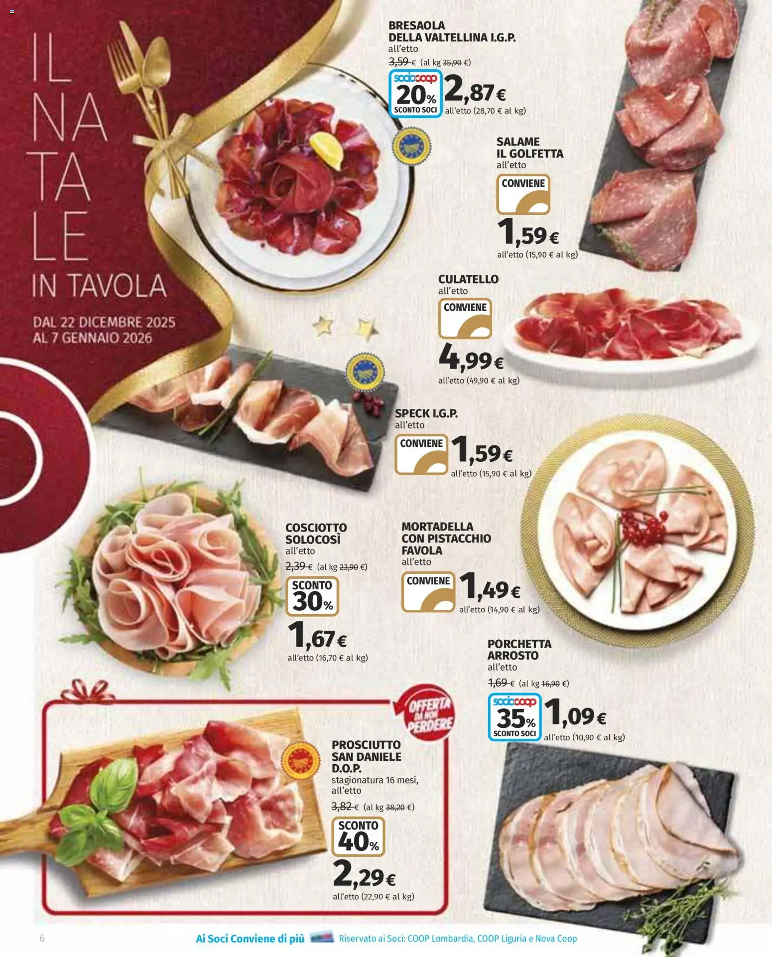 Volantino Ipercoop del 22.12.2025 | Pagina: 6 | Prodotti: Arrosto, Porchetta, Salame, Bresaola