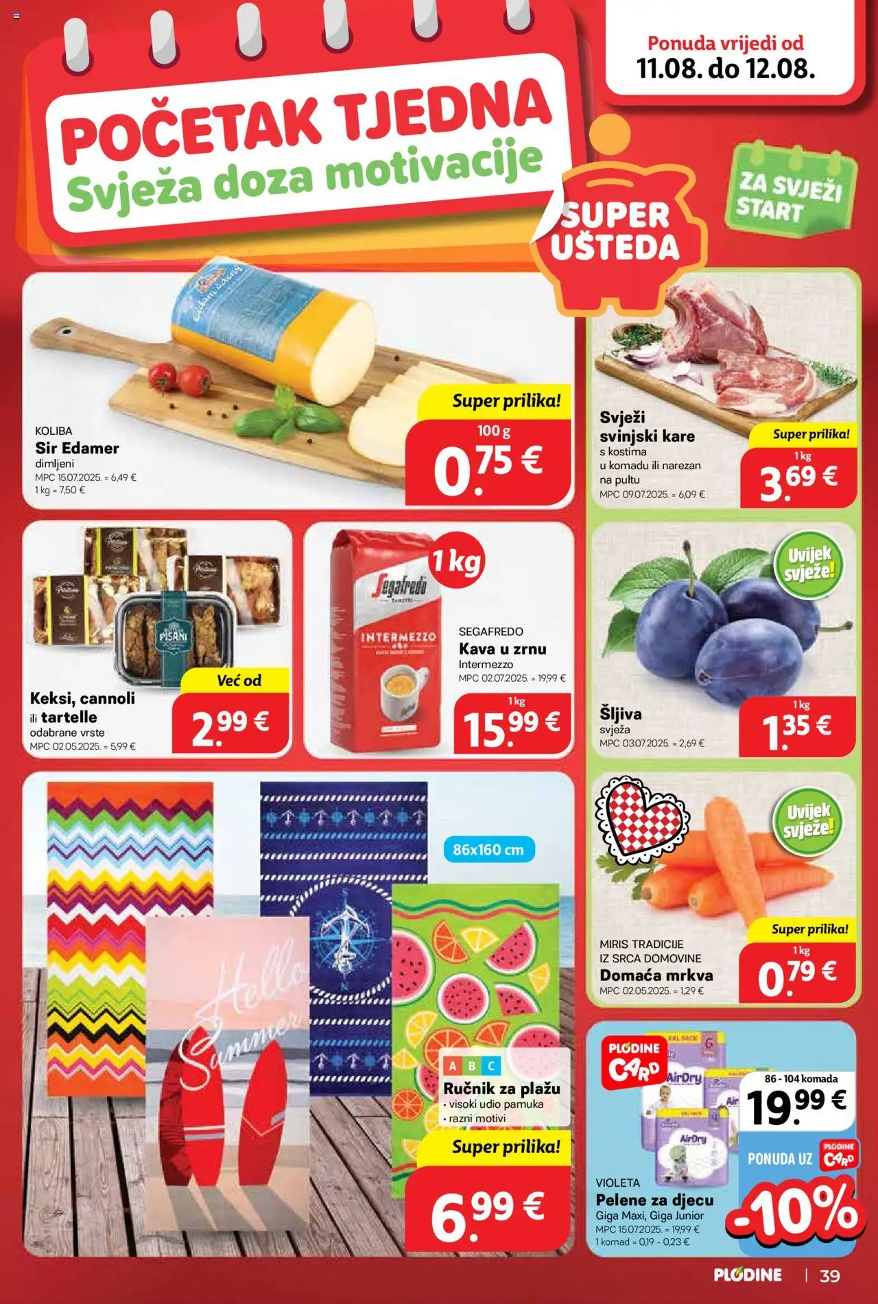 Plodine katalog | vrijedi od 06.08.2025 | Stranica: 39 | Proizvodi: Miris, Kava u zrnu, Mrkva, Violeta
