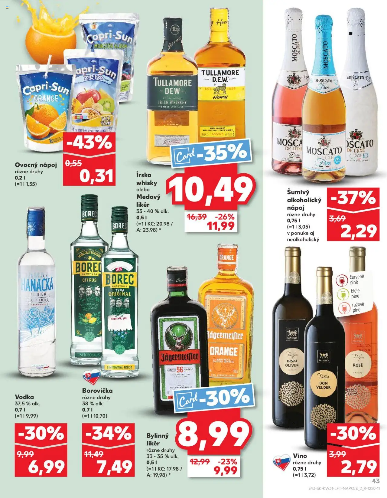 Kaufland SK akciós ujság - amely érvényes a következő dátumtól: 31.07.2025 | Oldal: 43 | Termékek: Whiskey, Irish whiskey, Vodka, Whisky
