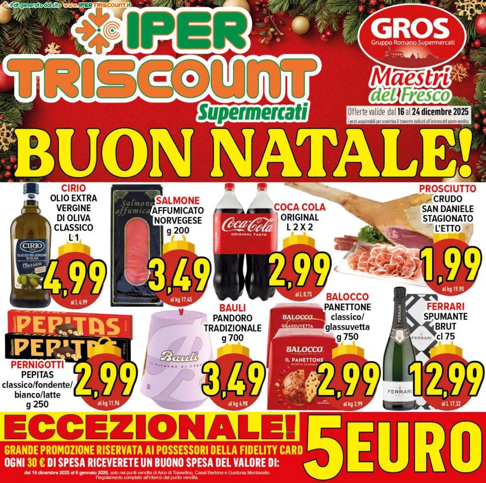 Volantino Ipertriscount del 16.12.2025 | Pagina: 1 | Prodotti: Olio, Panettone, Spumante, Olio extra vergine