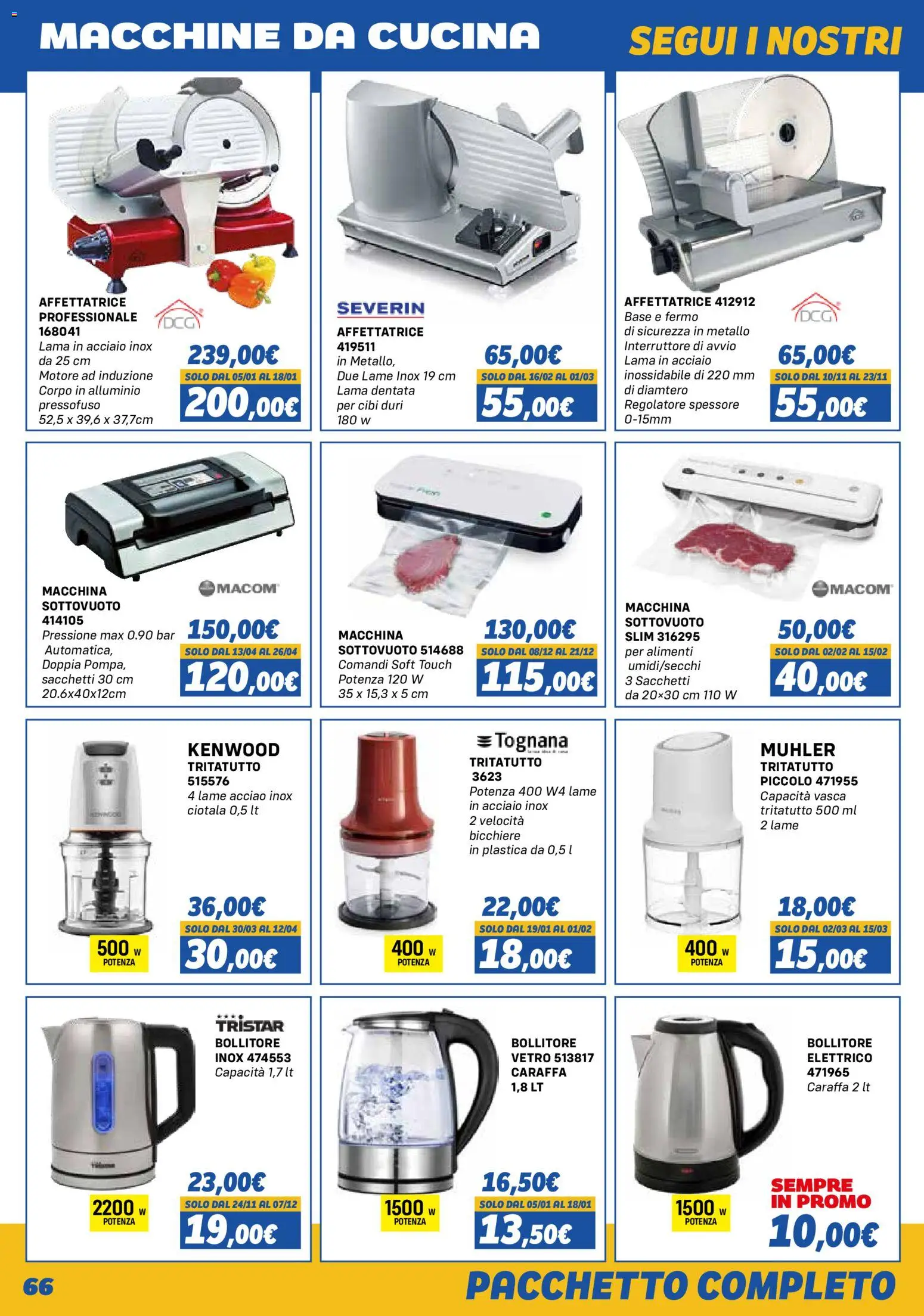 Volantino Orizzonte del 01.11.2025 | Pagina: 66 | Prodotti: Tritatutto, Alluminio, Bollitore, Affettatrice