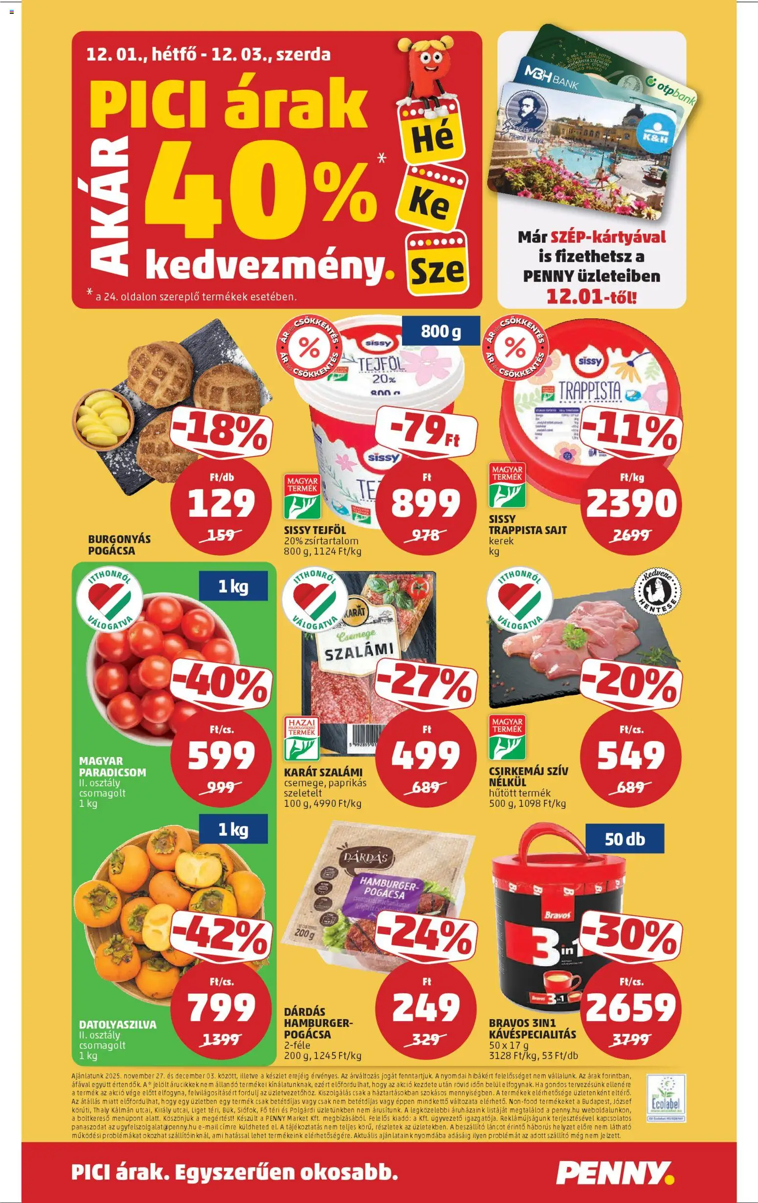 PENNY akciós ujság - amely érvényes a következő dátumtól: 27.11.2025 | Oldal: 28 | Termékek: Datolyaszilva, Sajt, Tejföl, Pogácsa