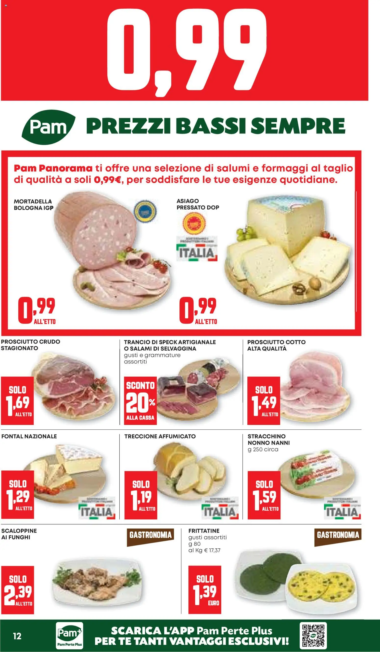 Volantino PAM del 12.02.2026 | Pagina: 12 | Prodotti: Speck, Prosciutto Crudo, Prosciutto, Funghi