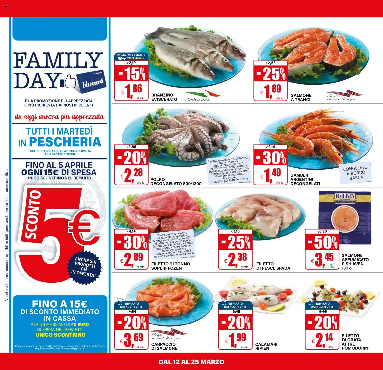 Volantino Il Gigante del 12.03.2026 | Pagina: 16 | Prodotti: Pomodorini, Salmone, Branzino, Calamari