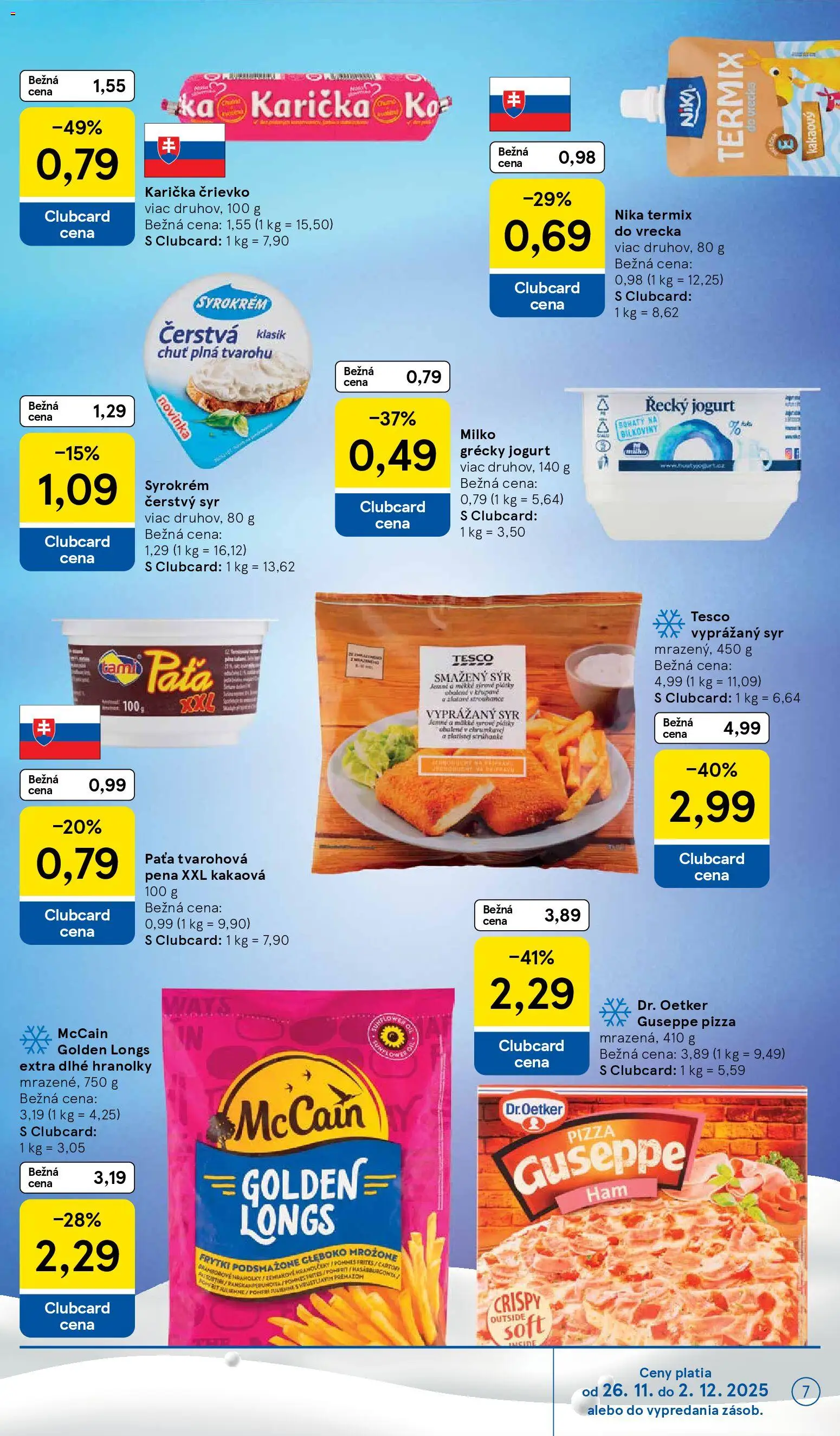 Nové Tesco akcie – leták je platný od 26.11.2025 | Strana: 7 | Produkty: Syr, Jogurt, Pizza, Grécky jogurt