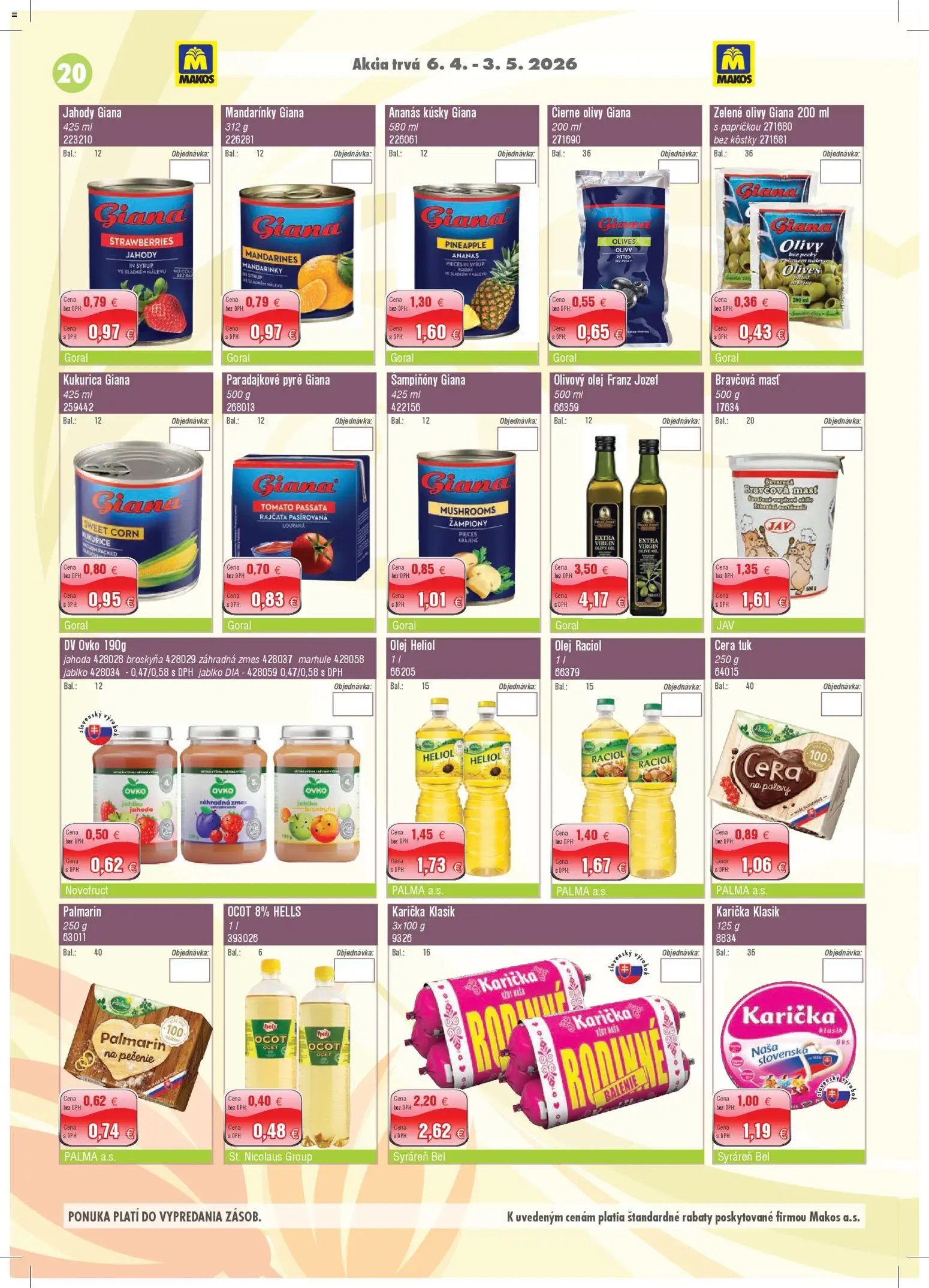Nové Makos akcie – leták je platný od 06.04.2026 | Strana: 20 | Produkty: Olej, Jahody, Kukurica, Marhule