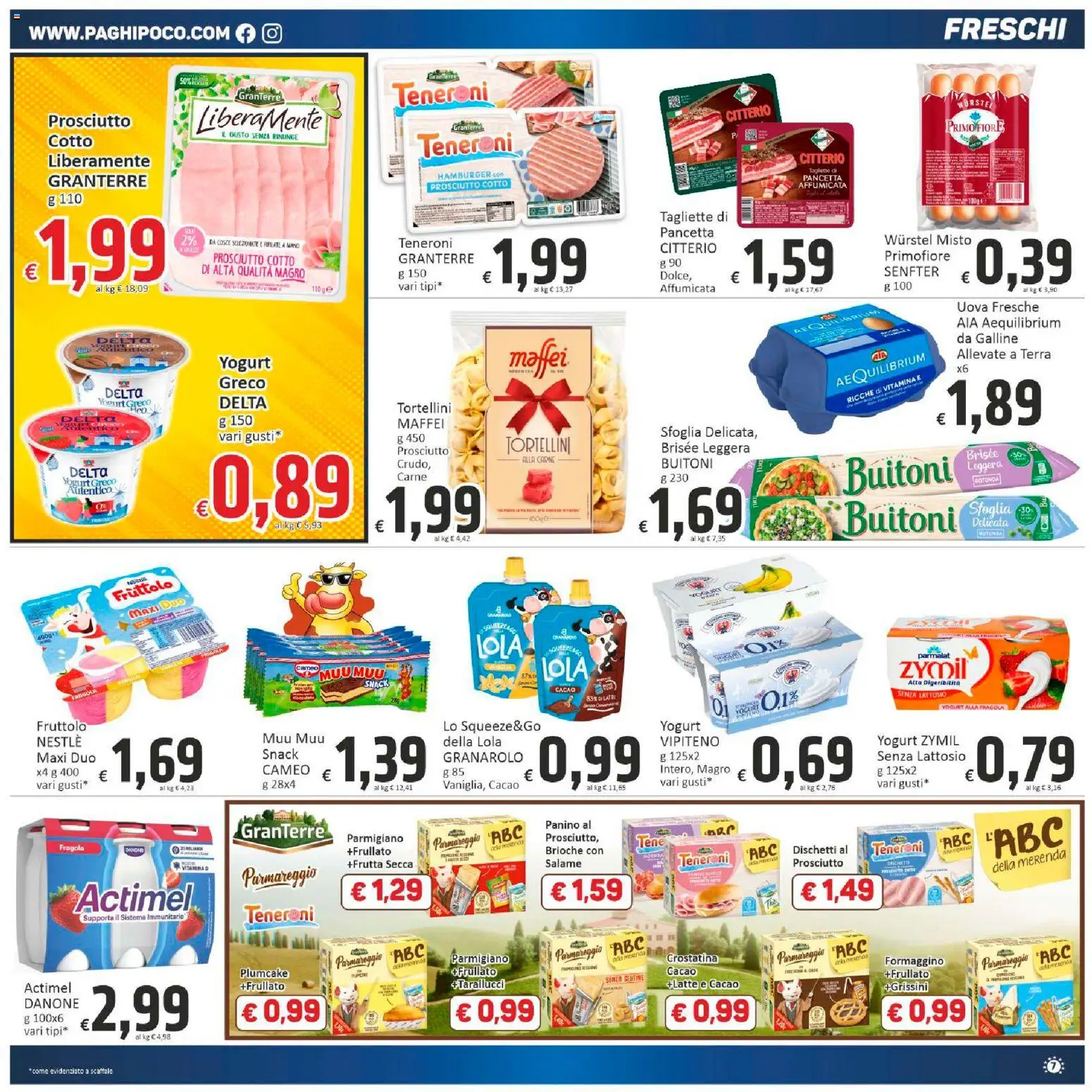 Volantino Paghi Poco del 07.01.2026 | Pagina: 7 | Prodotti: Uova, Salame, Plumcake, Terra