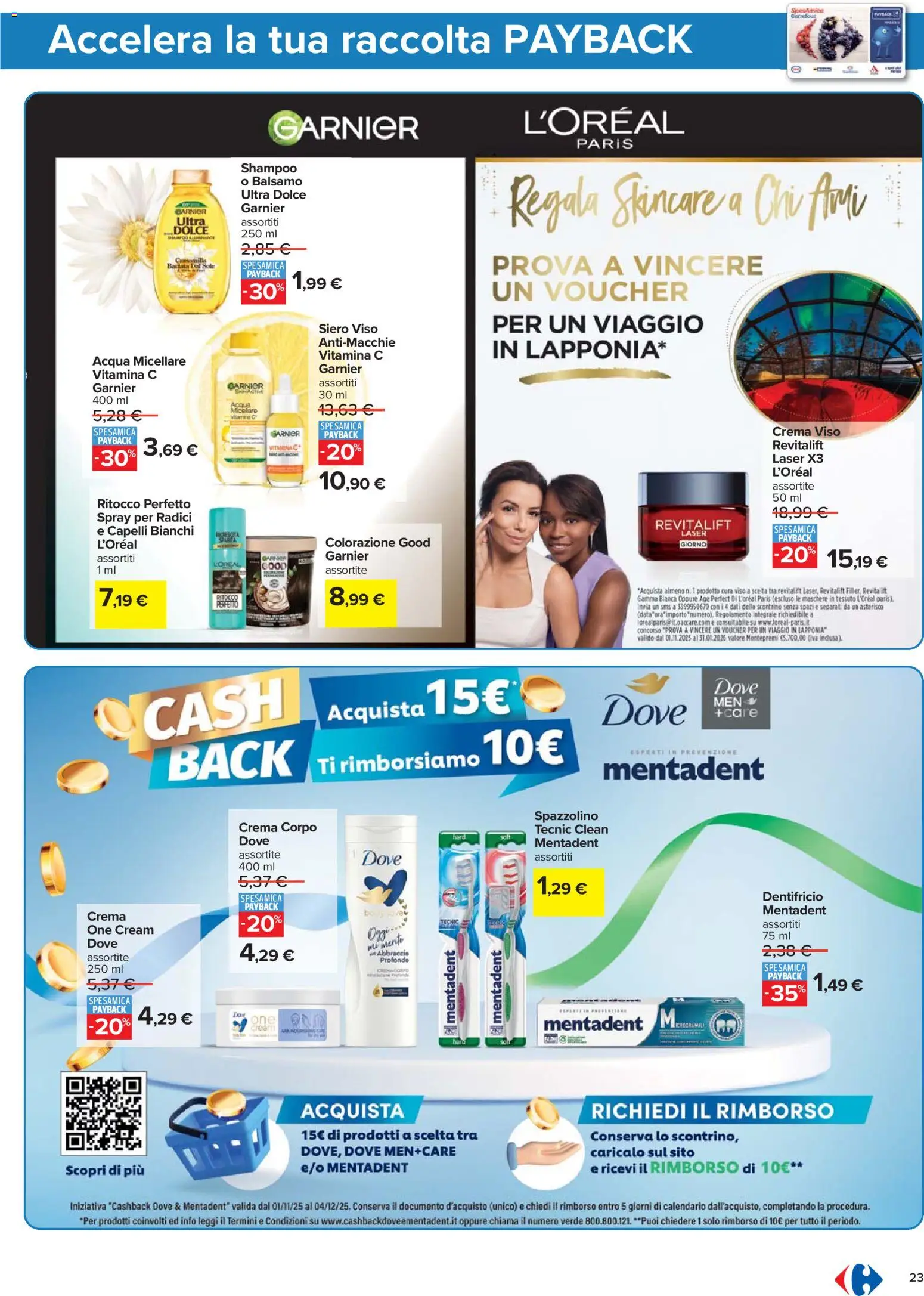 Volantino Carrefour del 17.11.2025 | Pagina: 23 | Prodotti: Crema, Acqua micellare, Spazzolino, Crema viso