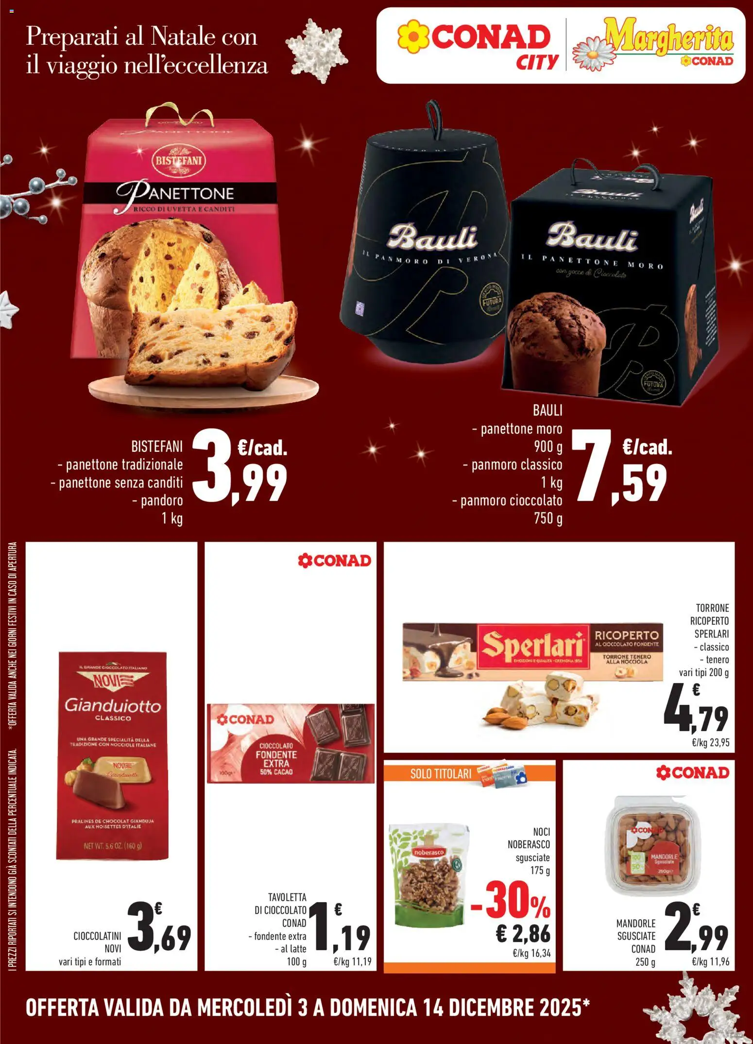 Volantino Conad del 03.12.2025 | Pagina: 4 | Prodotti: Cioccolato, Mandorle, Nocciole, Panettone