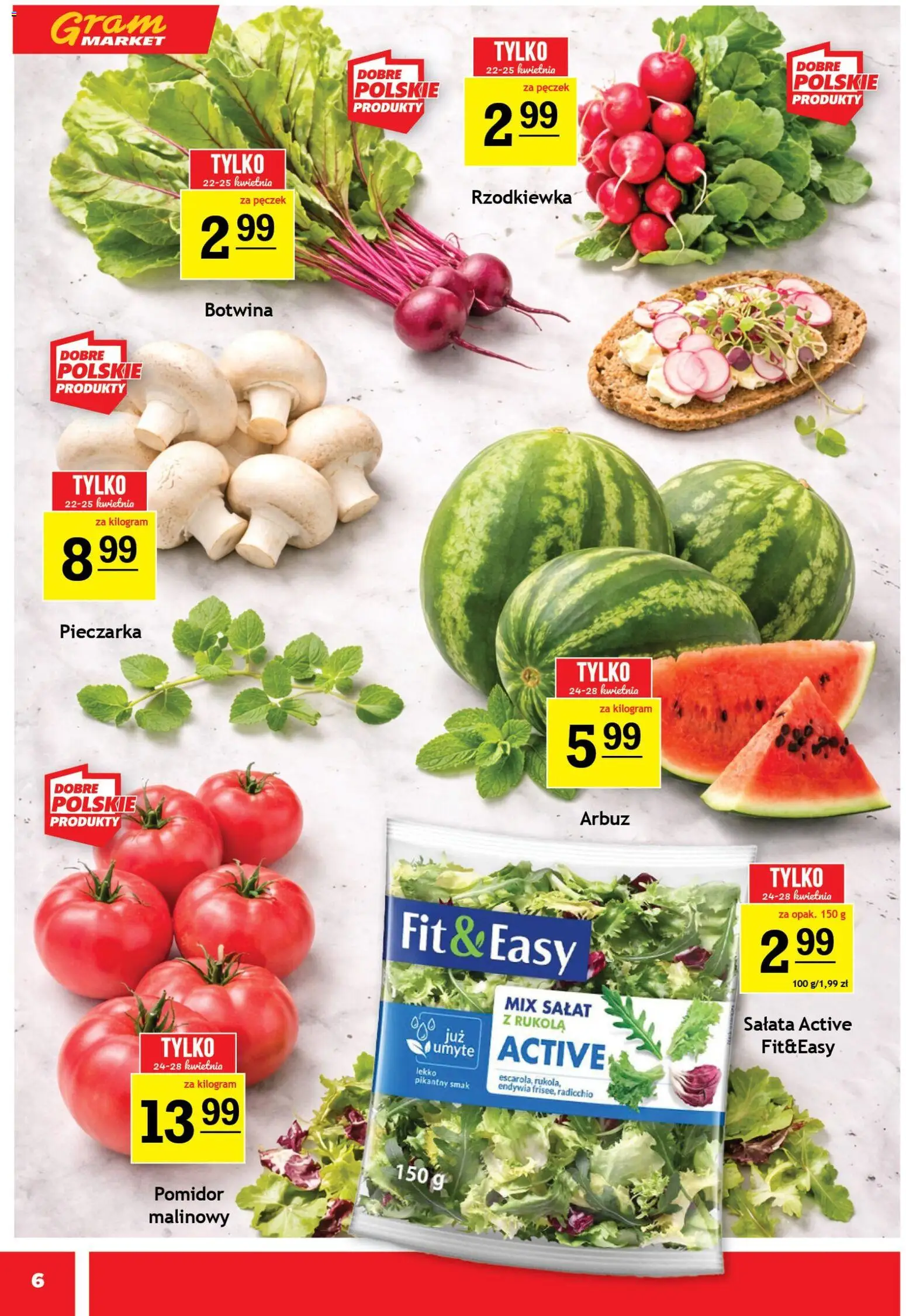 Gram Market gazetka od 22.04.2026 | Strona: 6 | Produkty: Pomidor malinowy, Arbuz, Rukola, Mix sałat